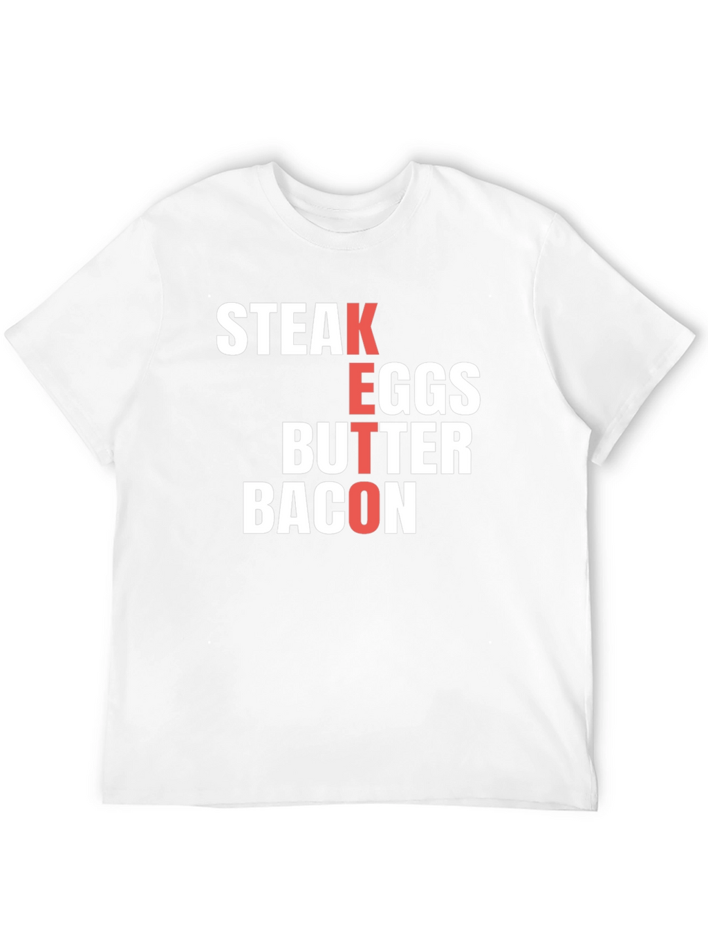 Keto Diet T-Shirt - Steak Eggs Butter Bacon