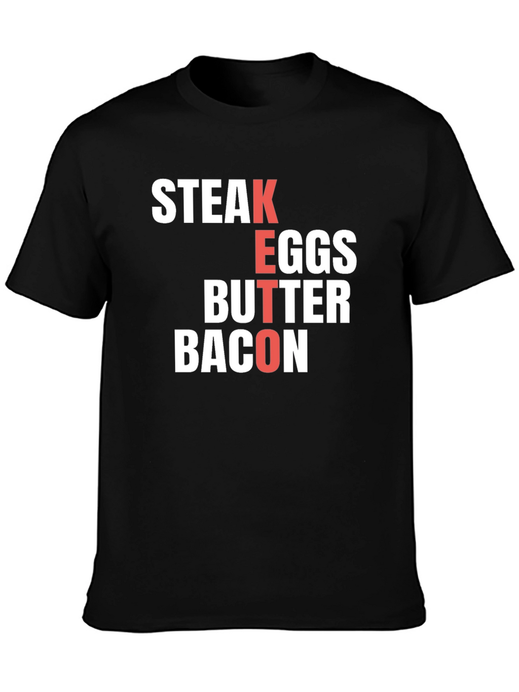 Keto Diet T-Shirt - Steak Eggs Butter Bacon