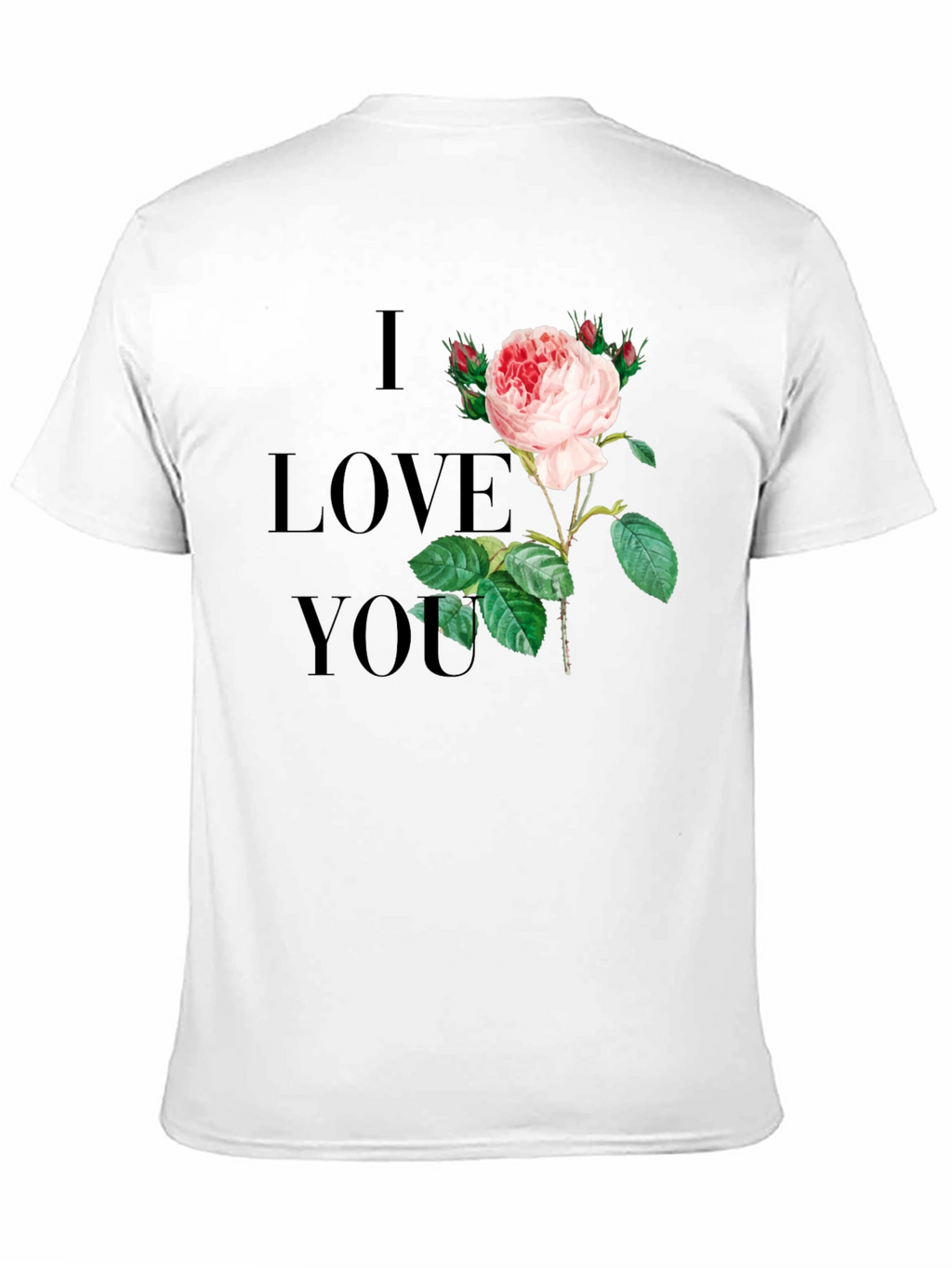 I Love You Rose Graphic Tee