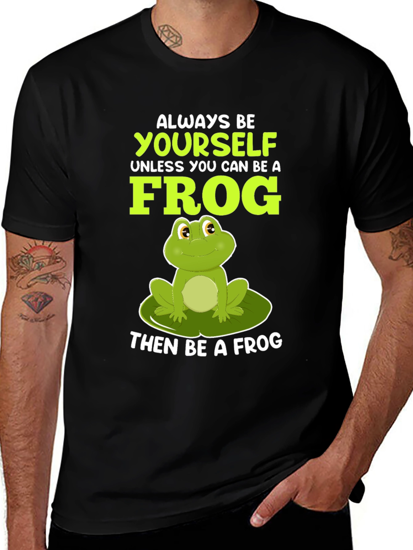 Always Be Yourself Unless Frog T-Shirt