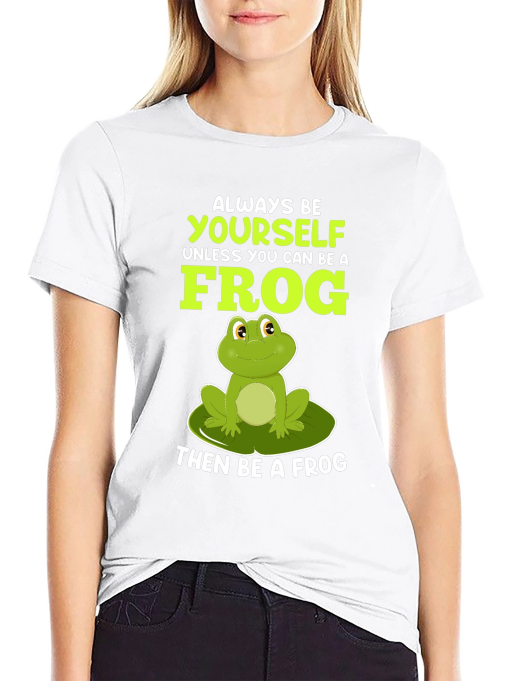 Always Be Yourself Unless Frog T-Shirt