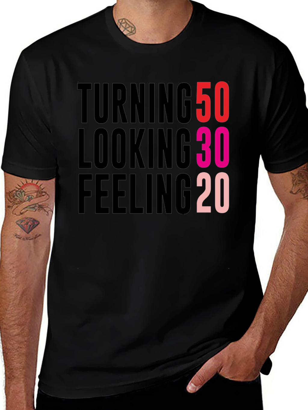 Turning 50 Looking 30 Feeling 20 Black T-Shirt