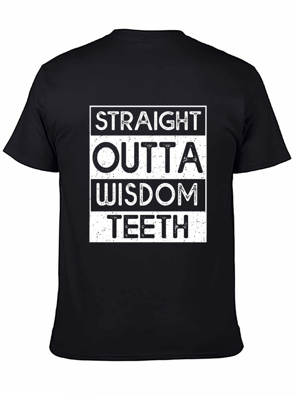 Straight Outta Wisdom Teeth Black T-Shirt