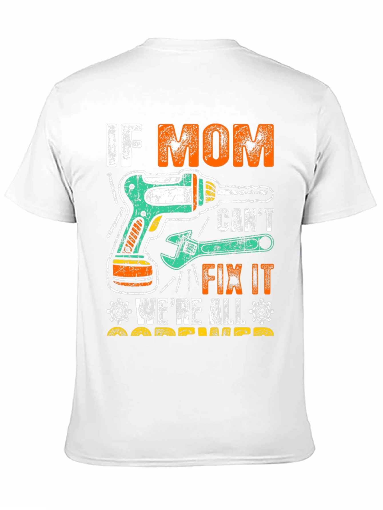 If Mom Cant Fix It T-Shirt