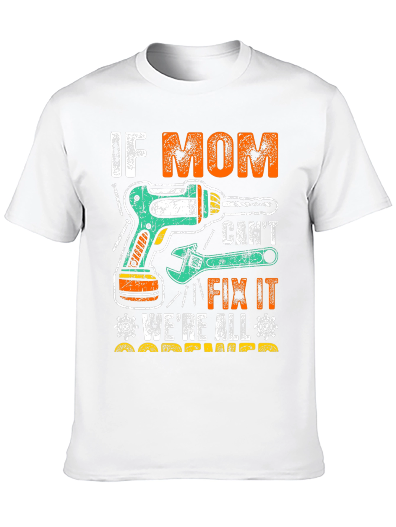If Mom Cant Fix It T-Shirt