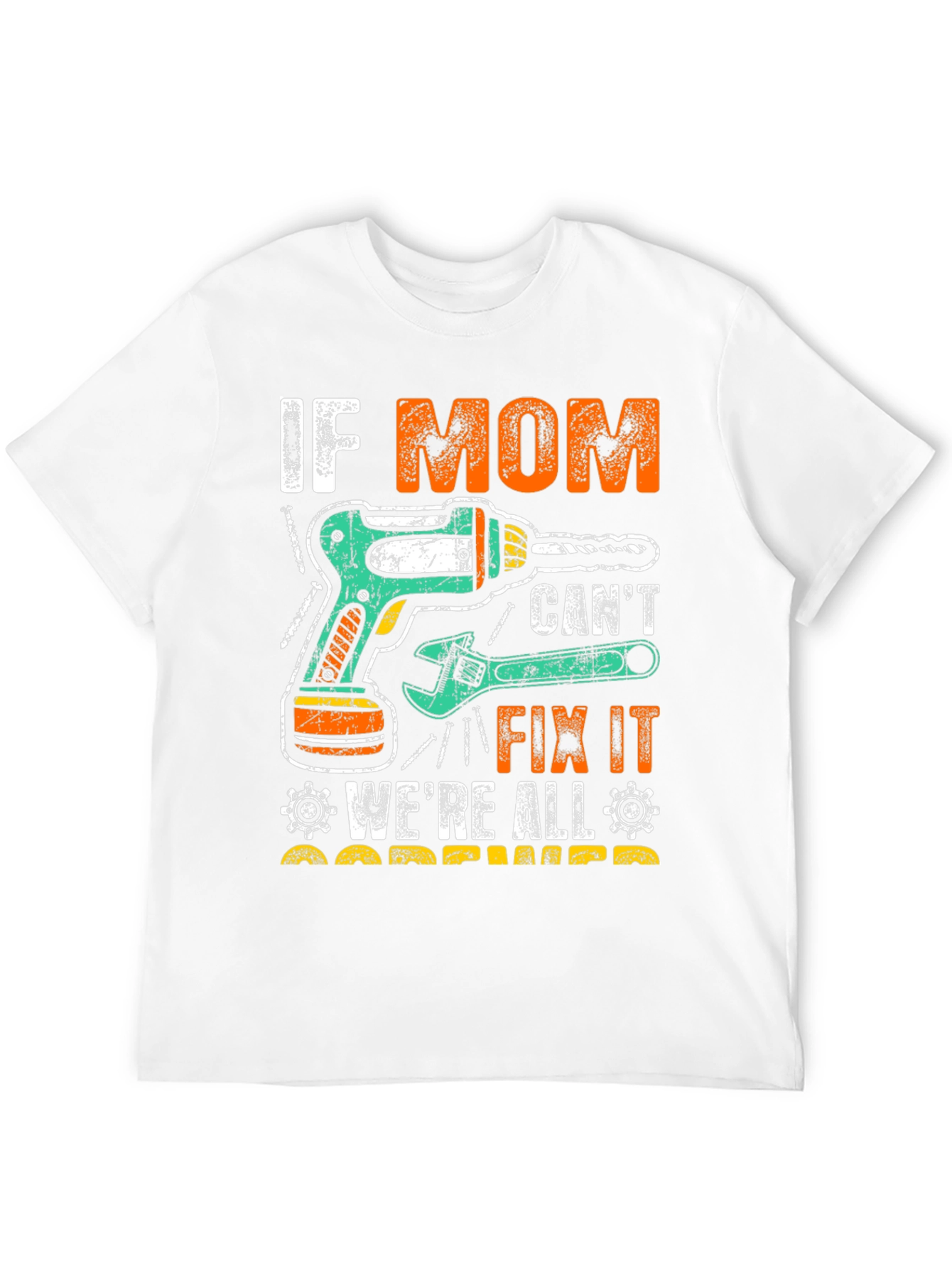 If Mom Cant Fix It T-Shirt