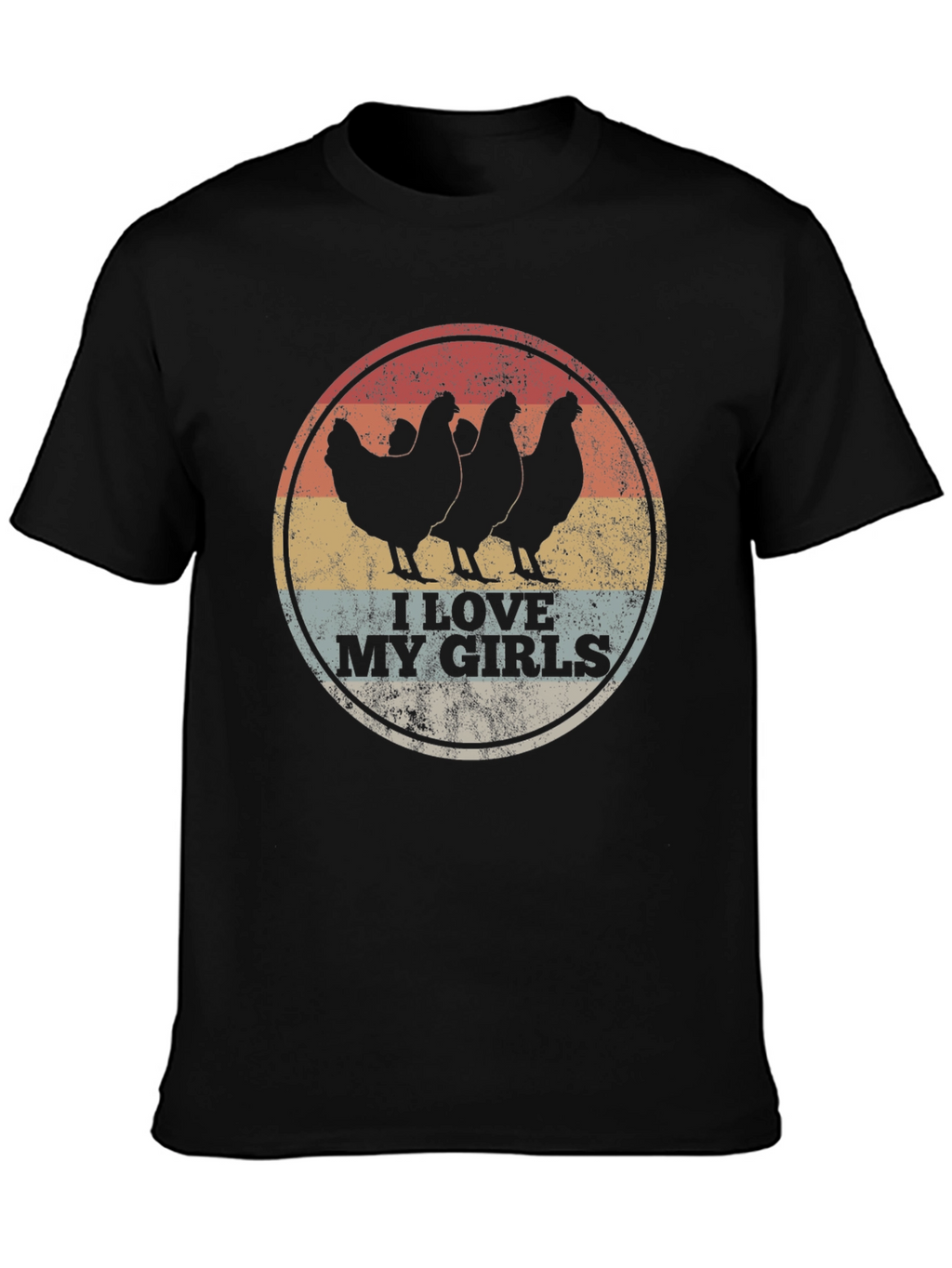 I Love My Girls Chicken Graphic Tee