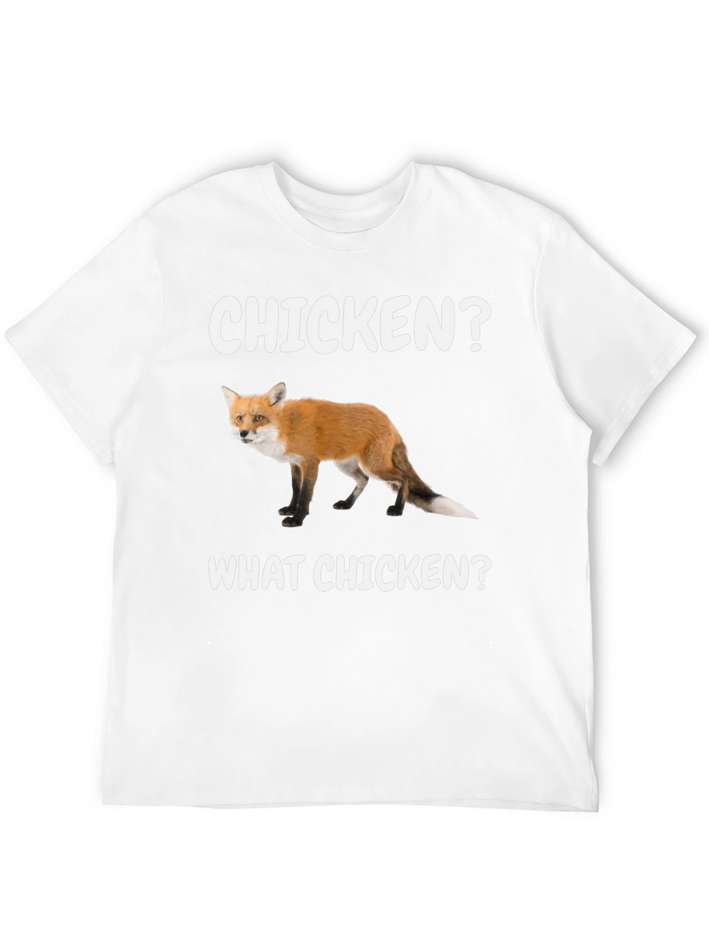Chicken? What Chicken? Fox Graphic Tee