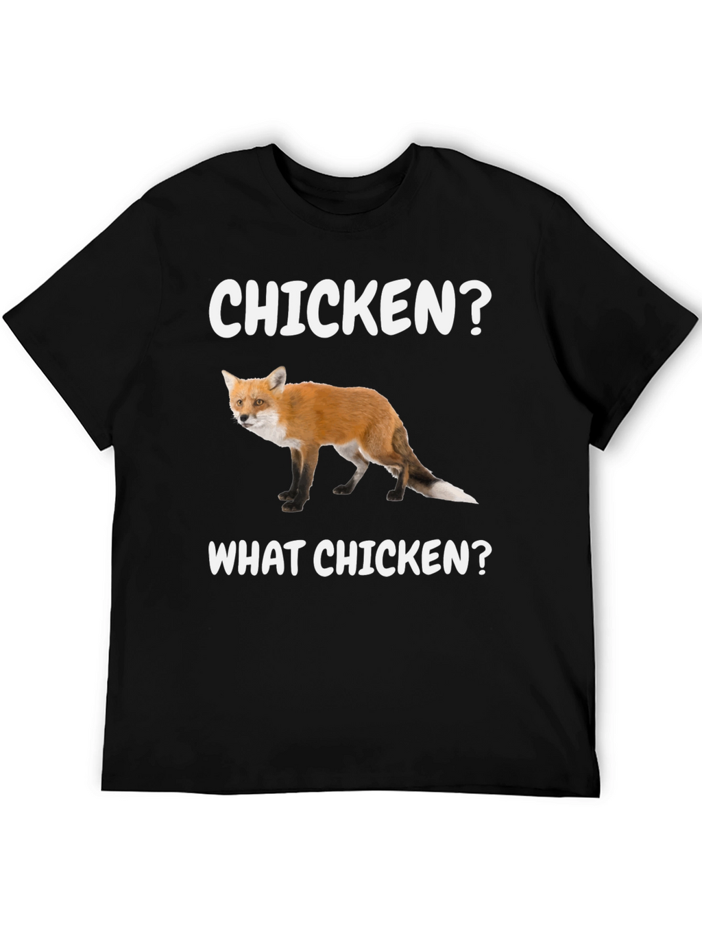 Chicken? What Chicken? Fox Graphic Tee