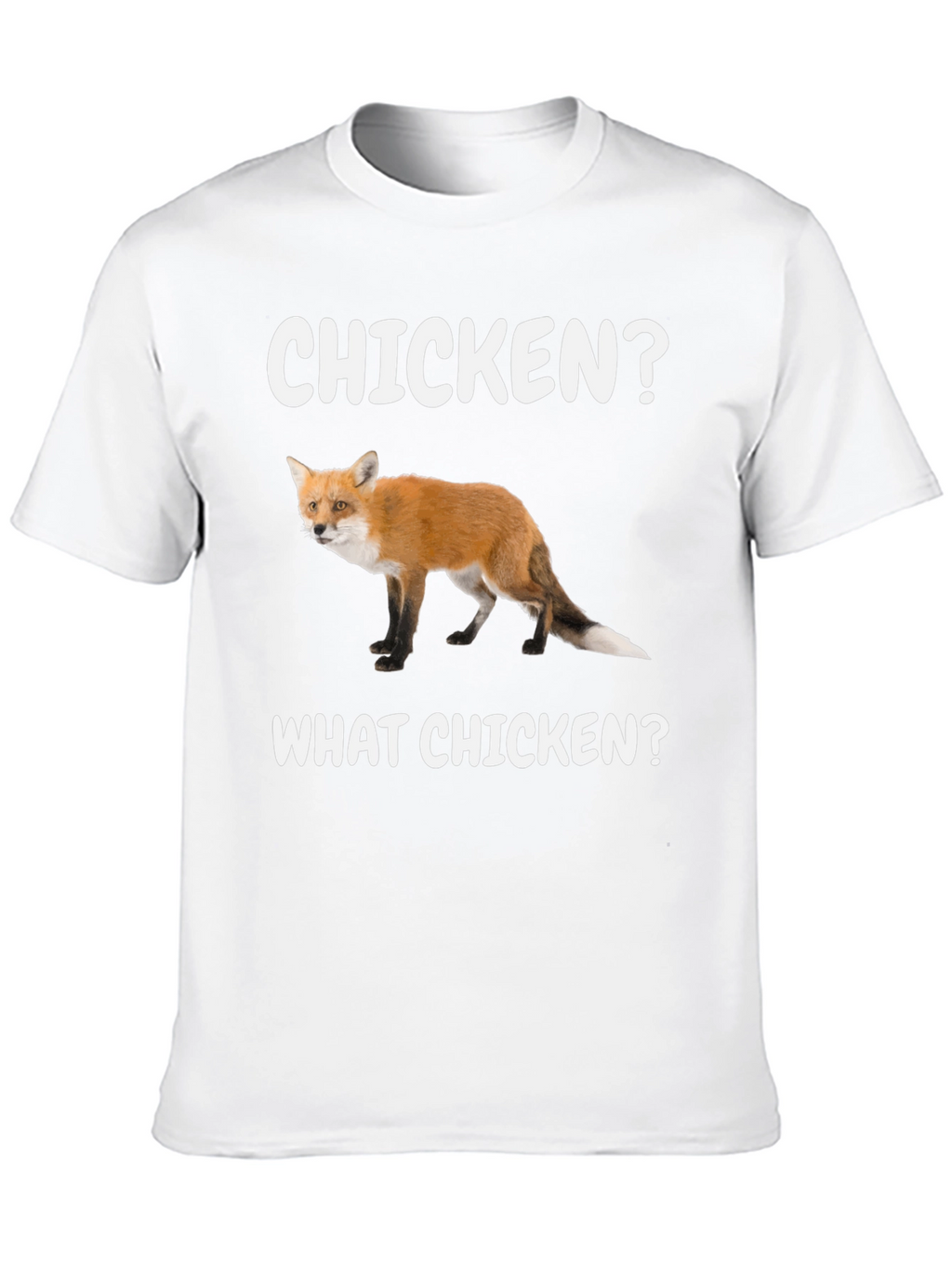 Chicken? What Chicken? Fox Graphic Tee