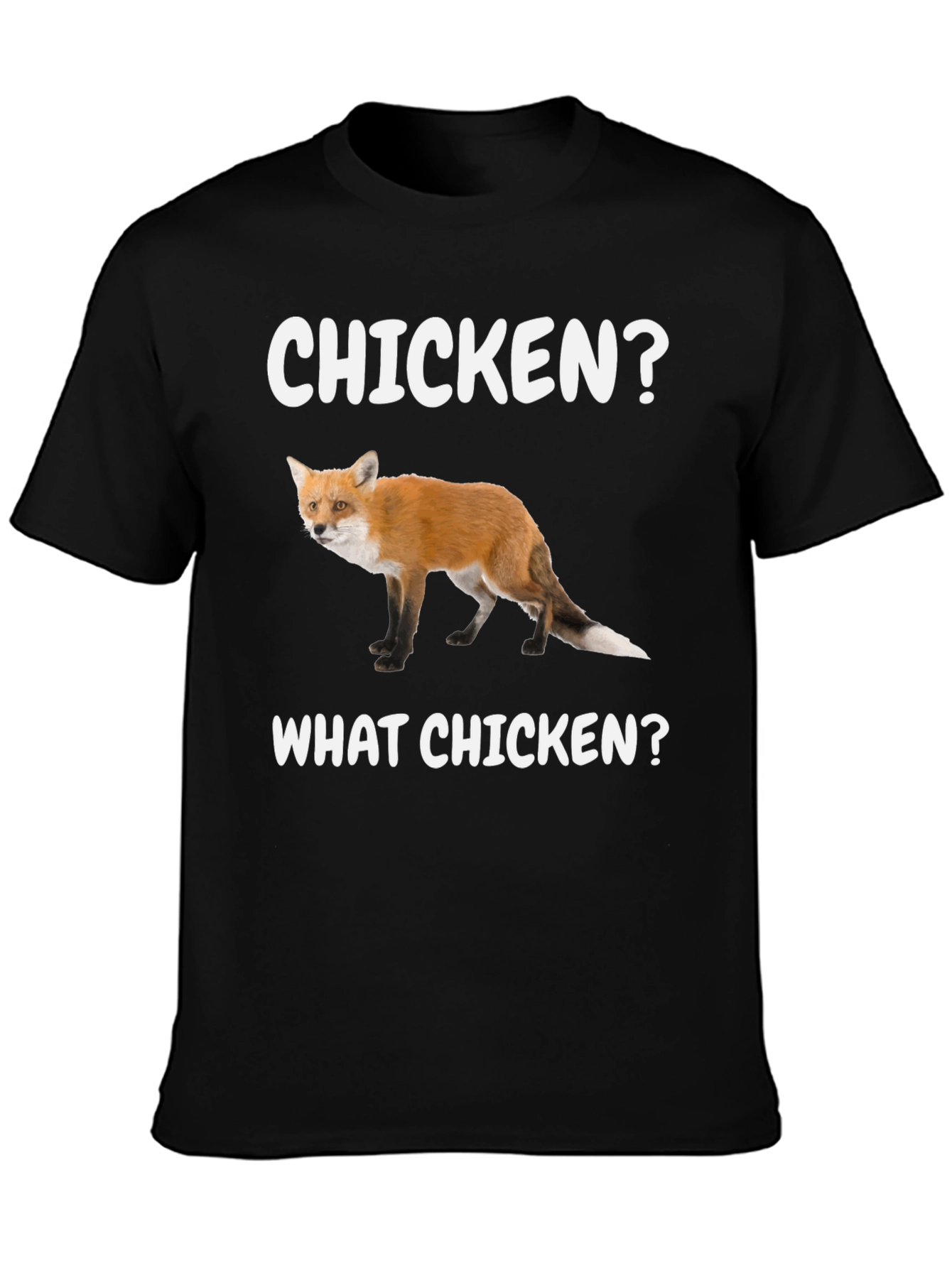 Chicken? What Chicken? Fox Graphic Tee