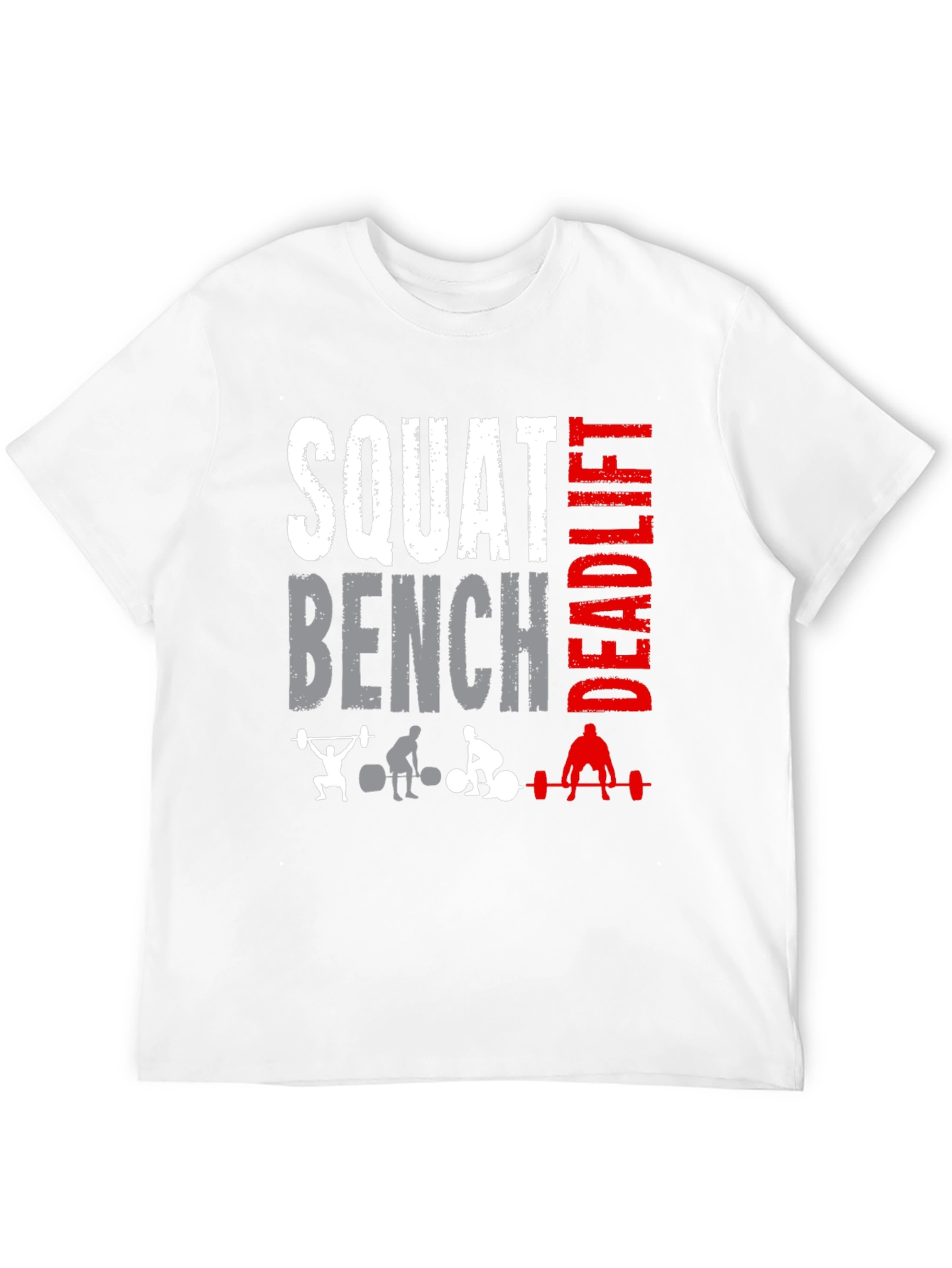 Squat Bench Deadlift T-Shirt - Workout Gym Apparel