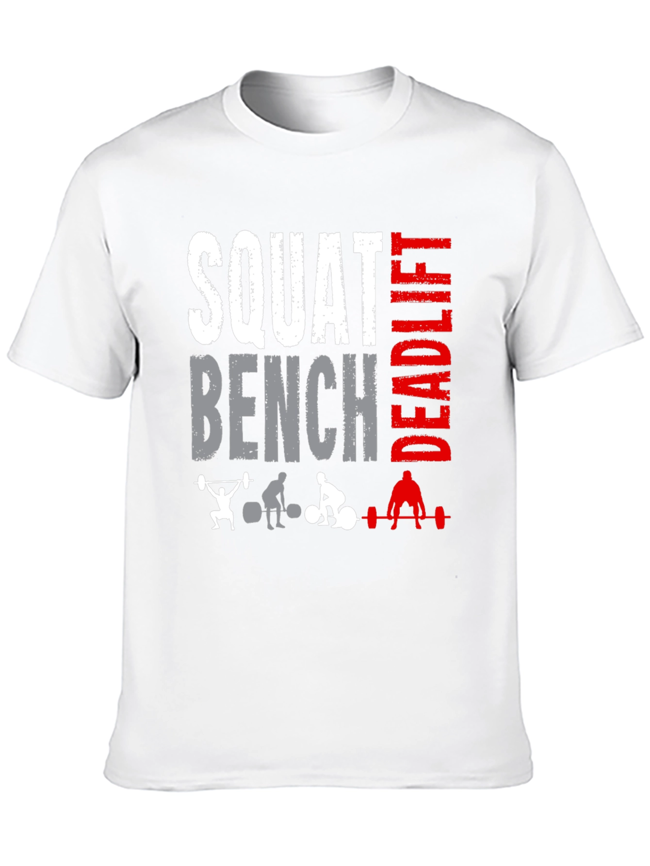 Squat Bench Deadlift T-Shirt - Workout Gym Apparel