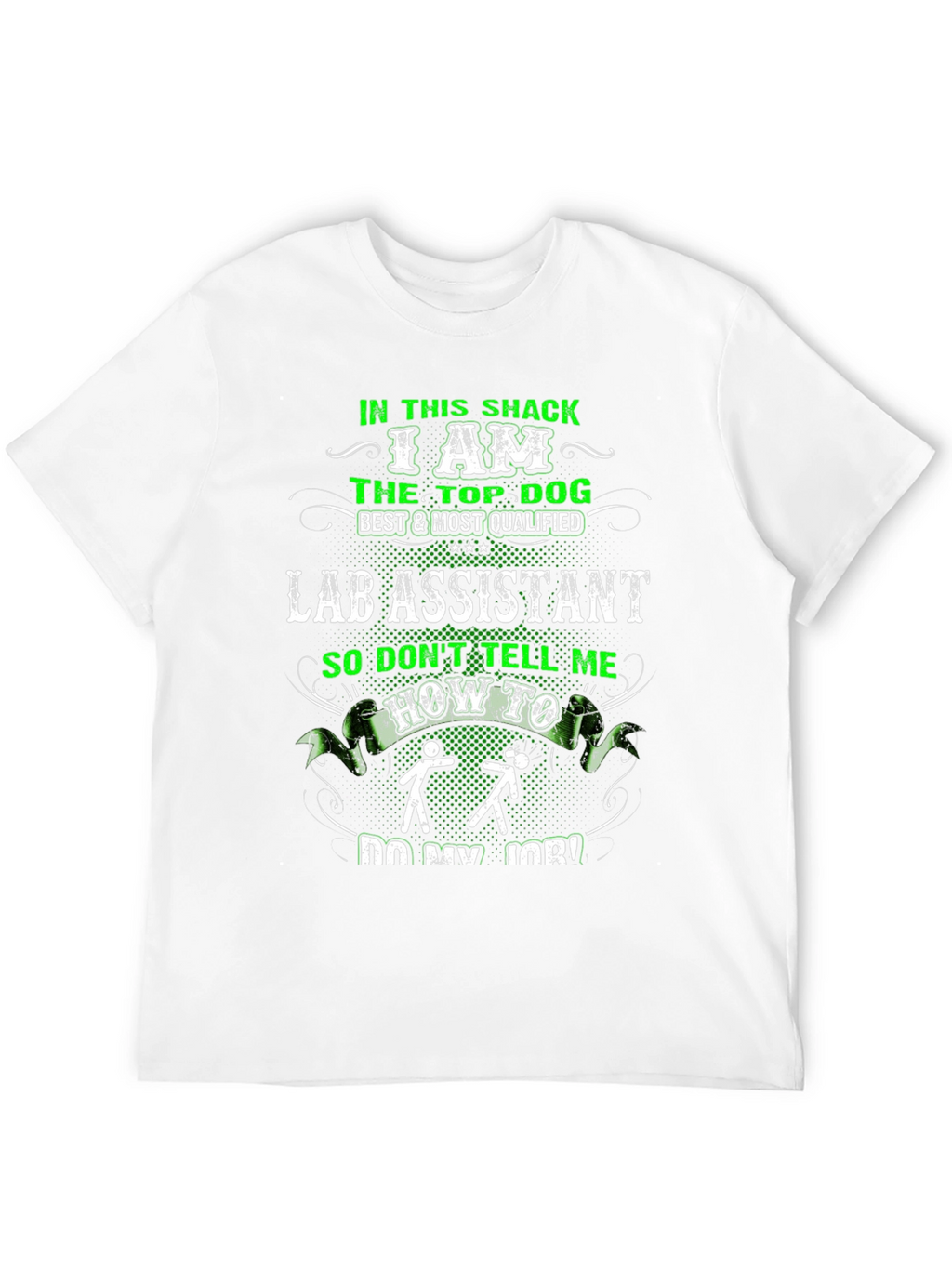 Funny Lab Assistant T-Shirt - Top Dog Design