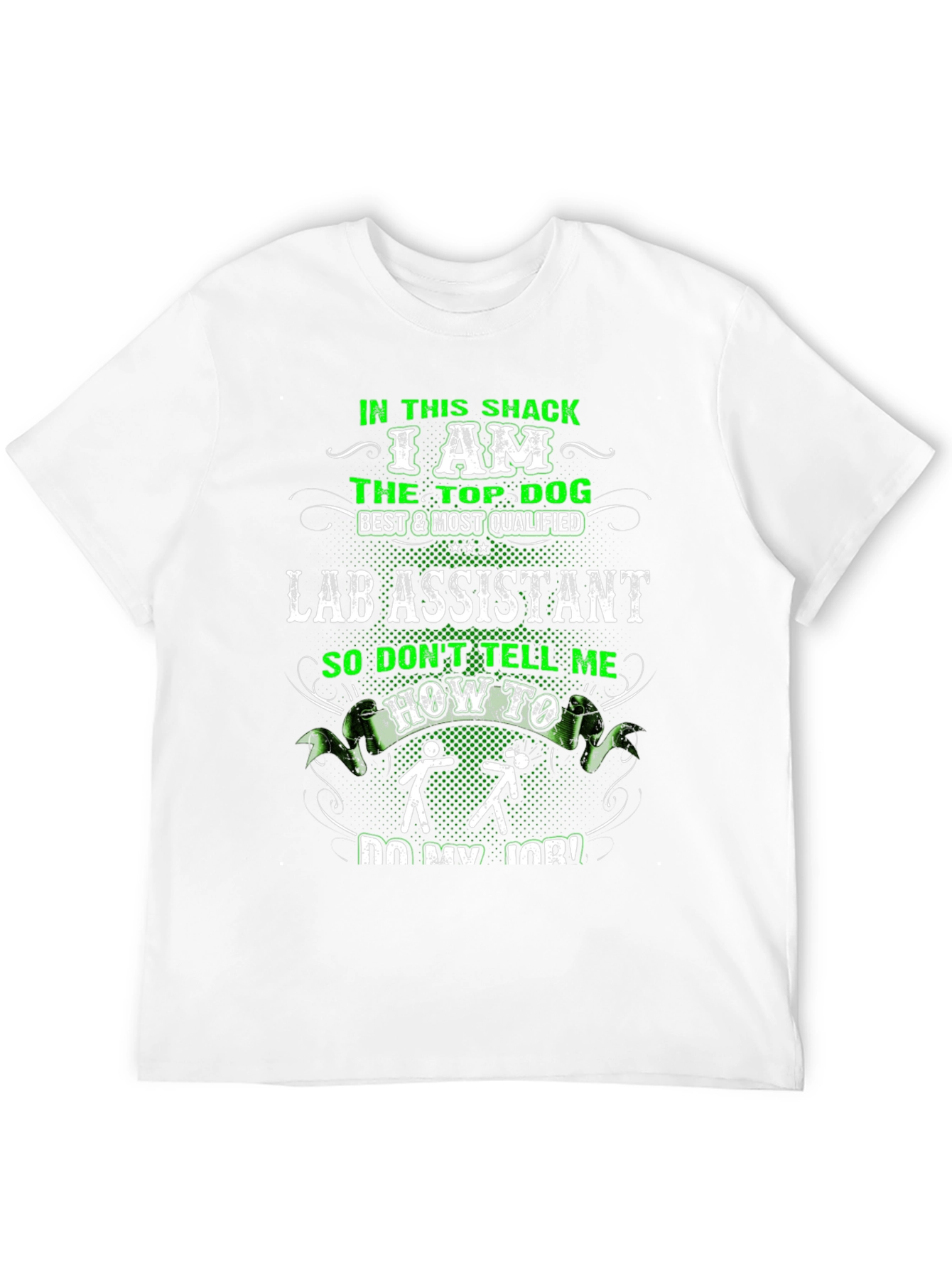 Funny Lab Assistant T-Shirt - Top Dog Design