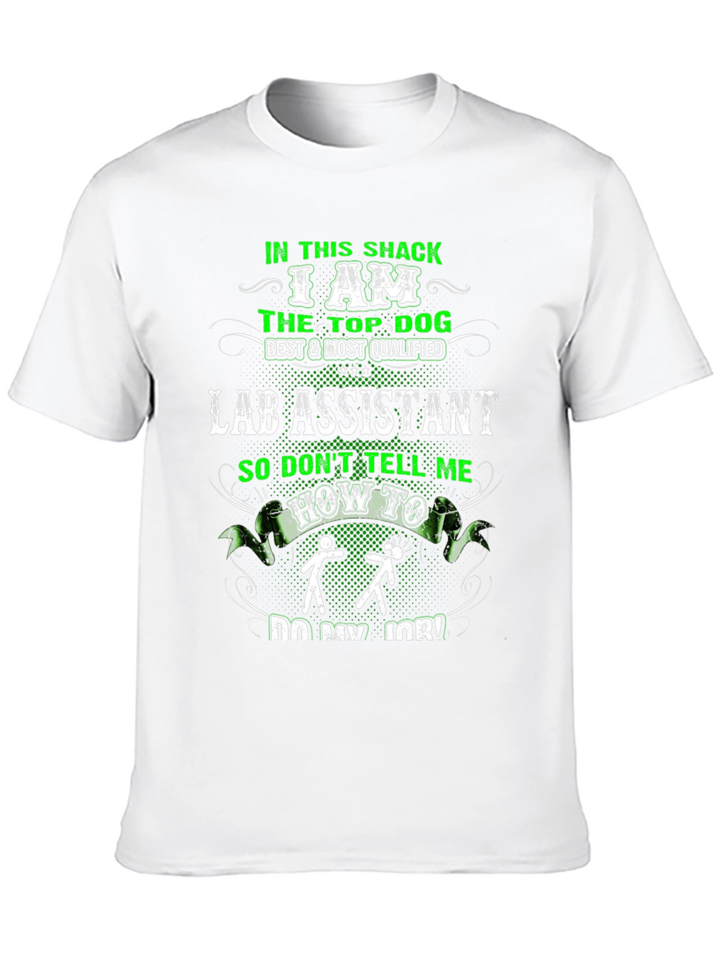 Funny Lab Assistant T-Shirt - Top Dog Design