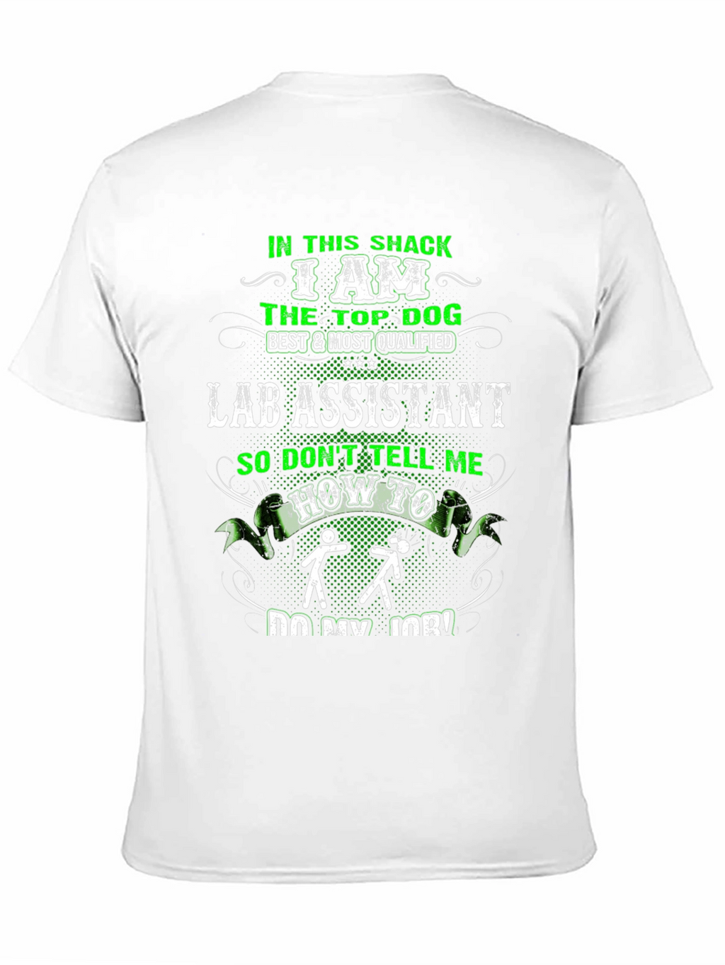 Funny Lab Assistant T-Shirt - Top Dog Design