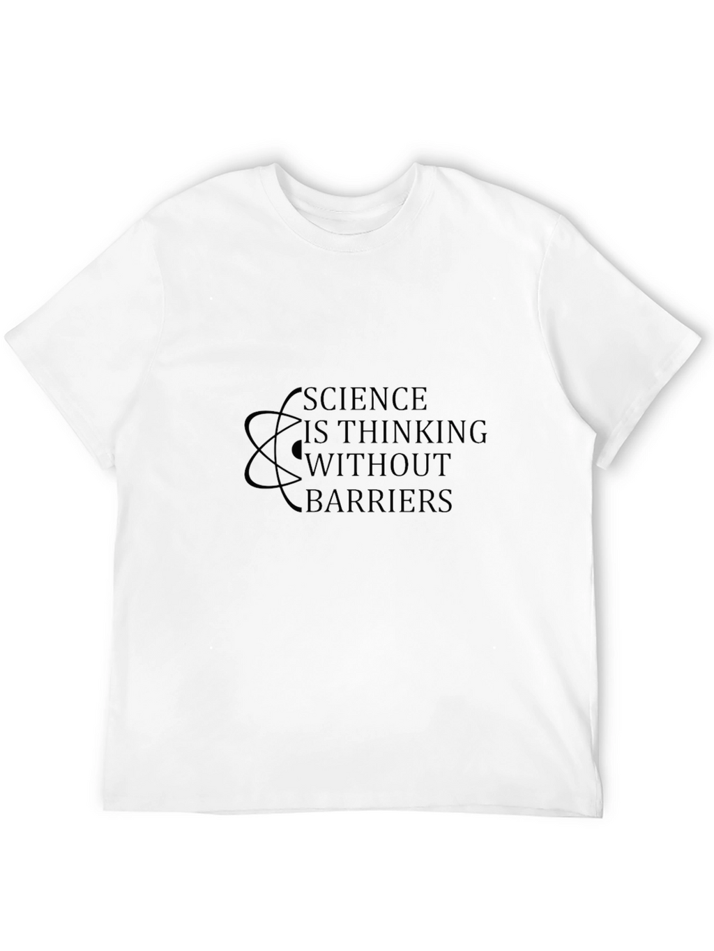 Science is Thinking Without Barriers T-Shirt
