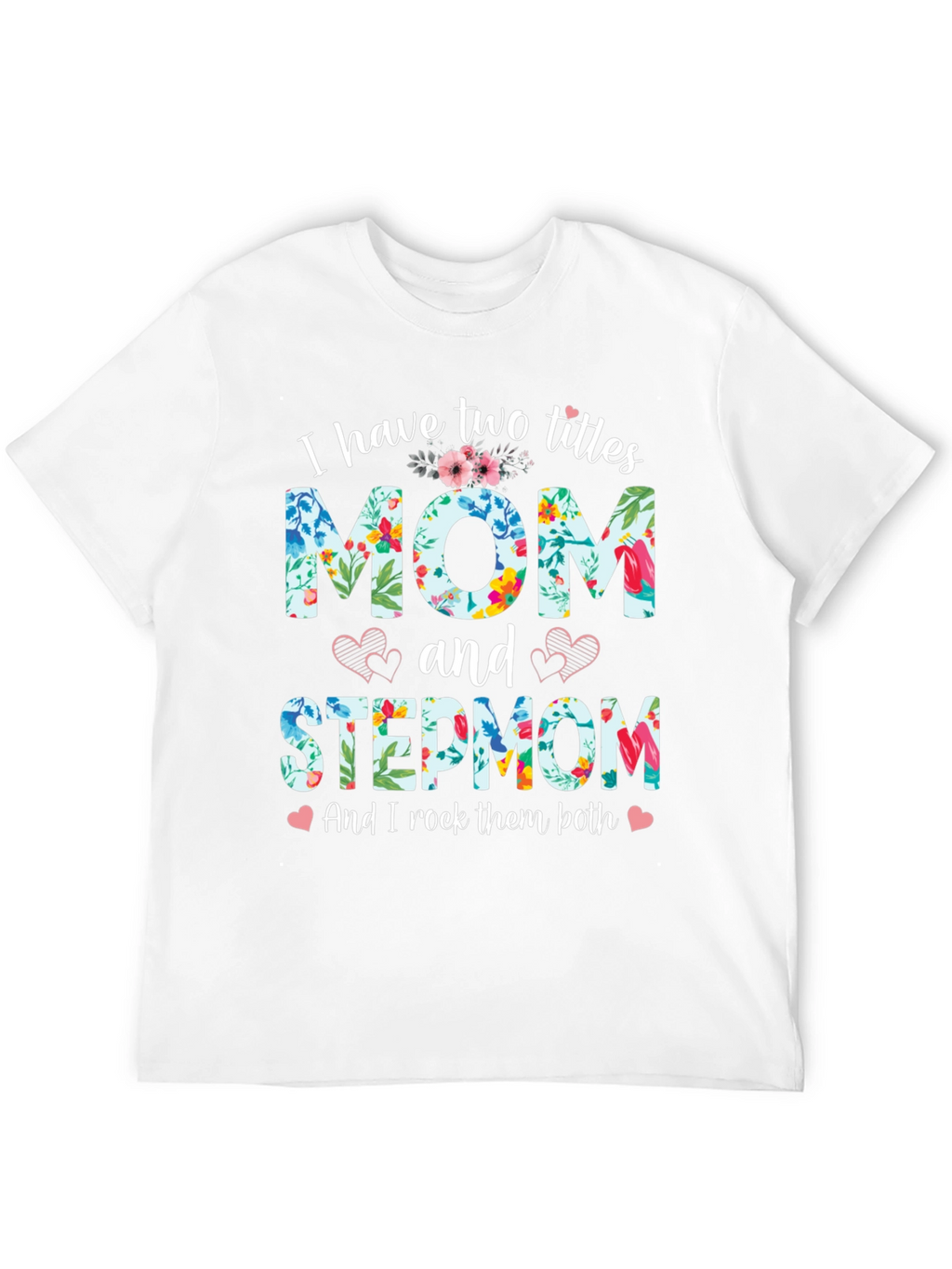 Mom and Stepmom Floral T-Shirt