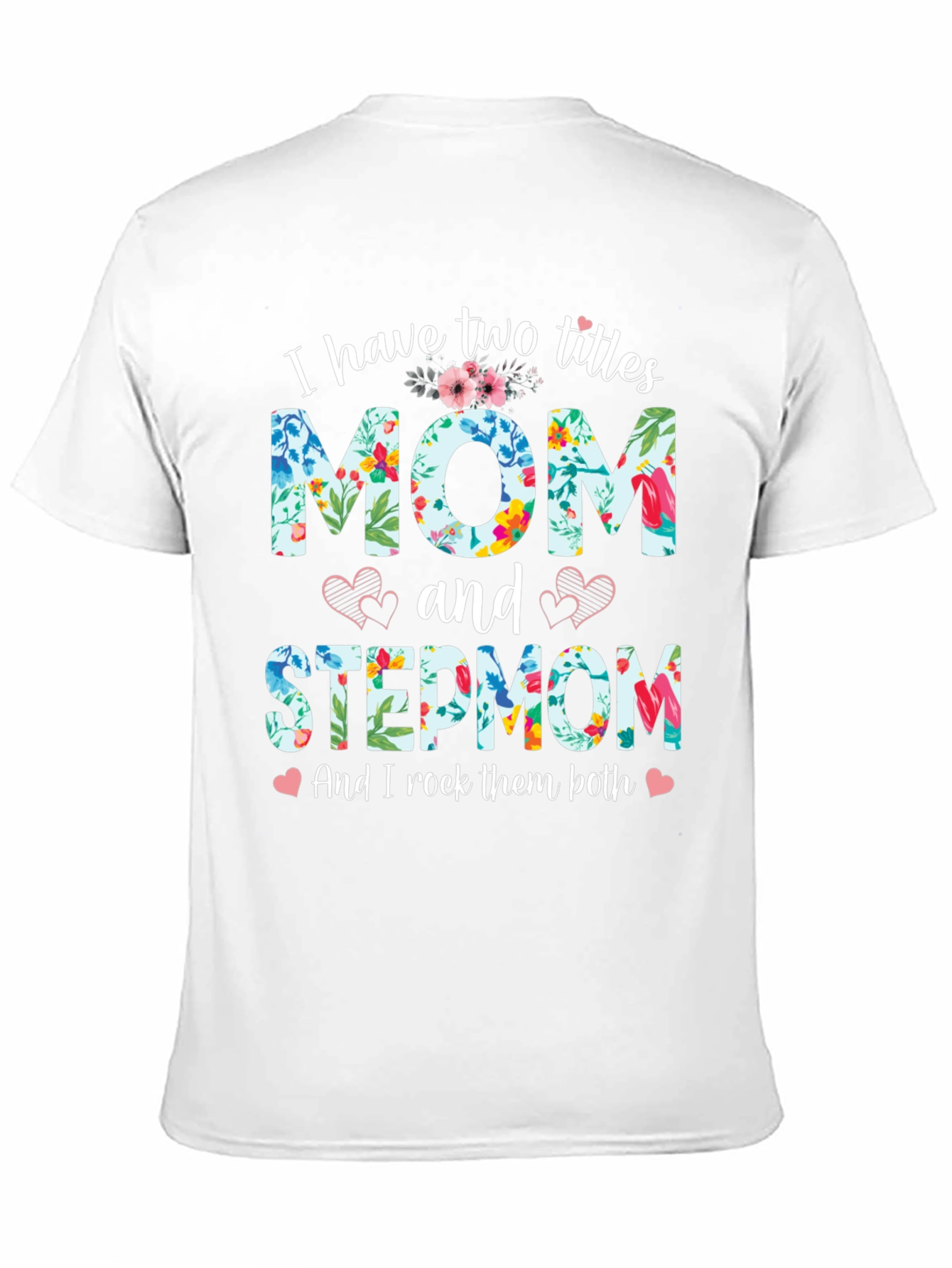 Mom and Stepmom Floral T-Shirt