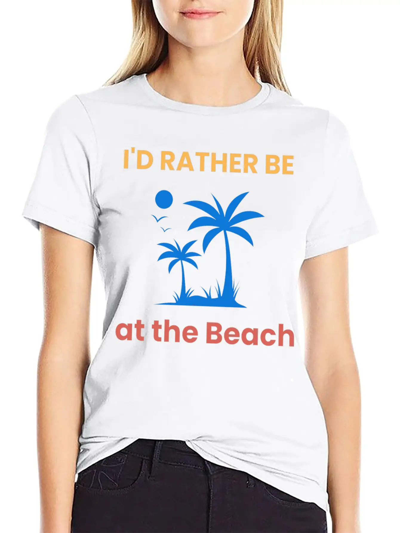 I'd Rather Be At The Beach Relaxed Everyday Tee – Lightweight And Durable Cotton
