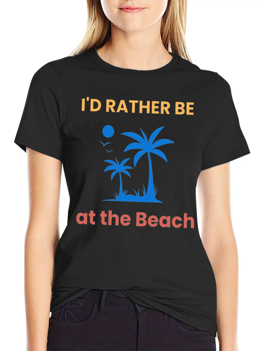 I'd Rather Be At The Beach Relaxed Everyday Tee – Lightweight And Durable Cotton