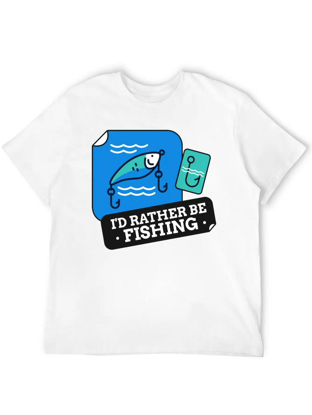 I'd Rather Be Fishing Stylish Everyday T-Shirt – Unisex Basic Cotton Tee