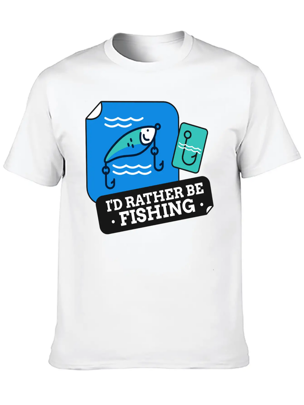 I'd Rather Be Fishing Stylish Everyday T-Shirt – Unisex Basic Cotton Tee