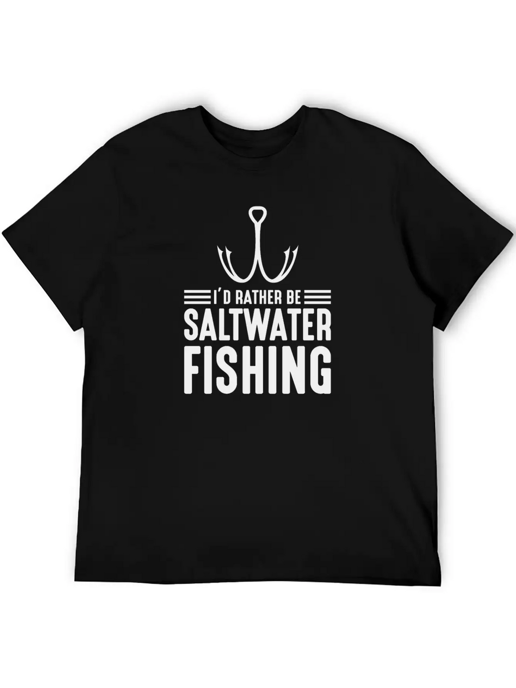 I'd Rather Be Saltwater Fishing Funny Dad Fishing Modern Fit Casual T-Shirt – Clean And Versatile Design
