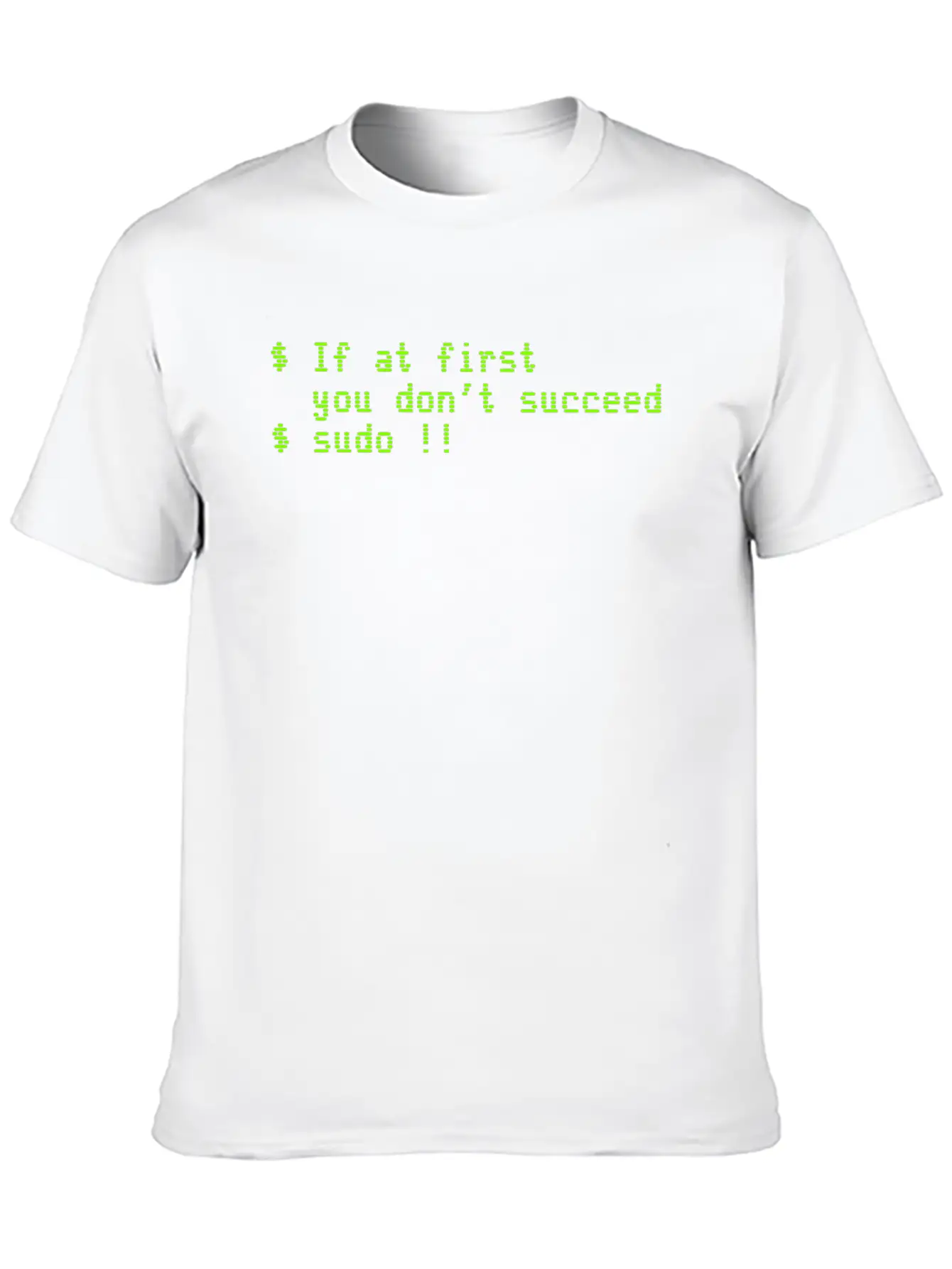 If At First You Don't Succeed; Sudo !! Timeless Short Sleeve Tee – Comfy And Minimalist Design