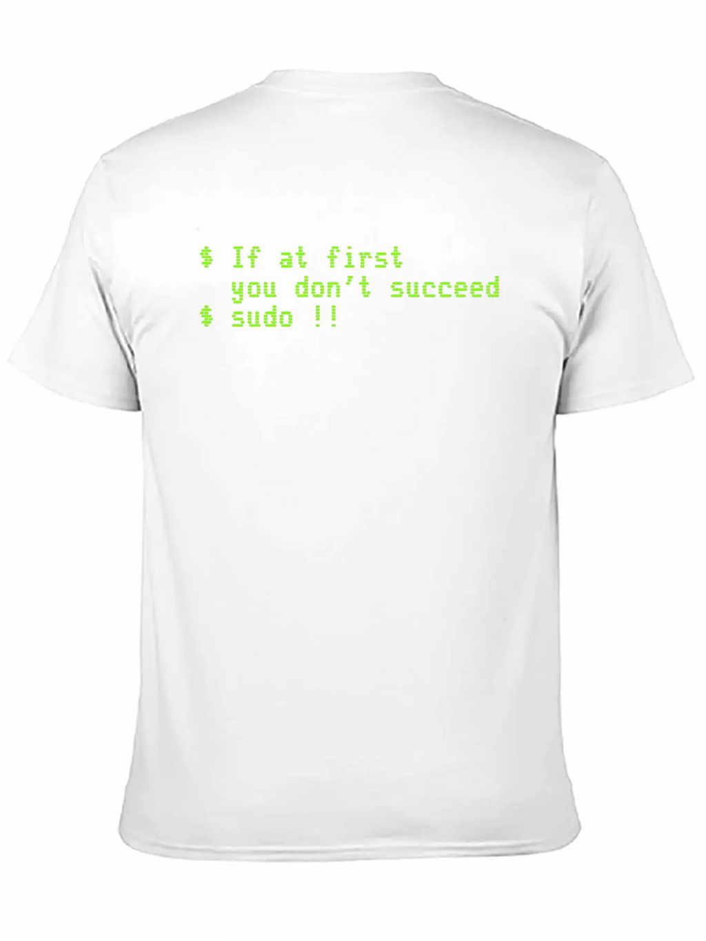 If At First You Don't Succeed; Sudo !! Timeless Short Sleeve Tee – Comfy And Minimalist Design