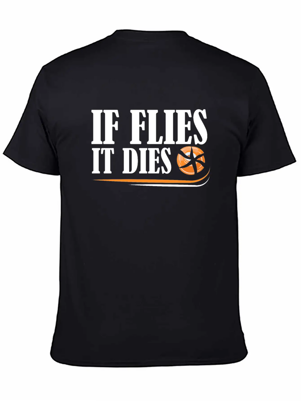 If Flies It Dies Skeet Shooting Funny Design Gift Classic Cotton Tee – Unisex Comfort For Any Season