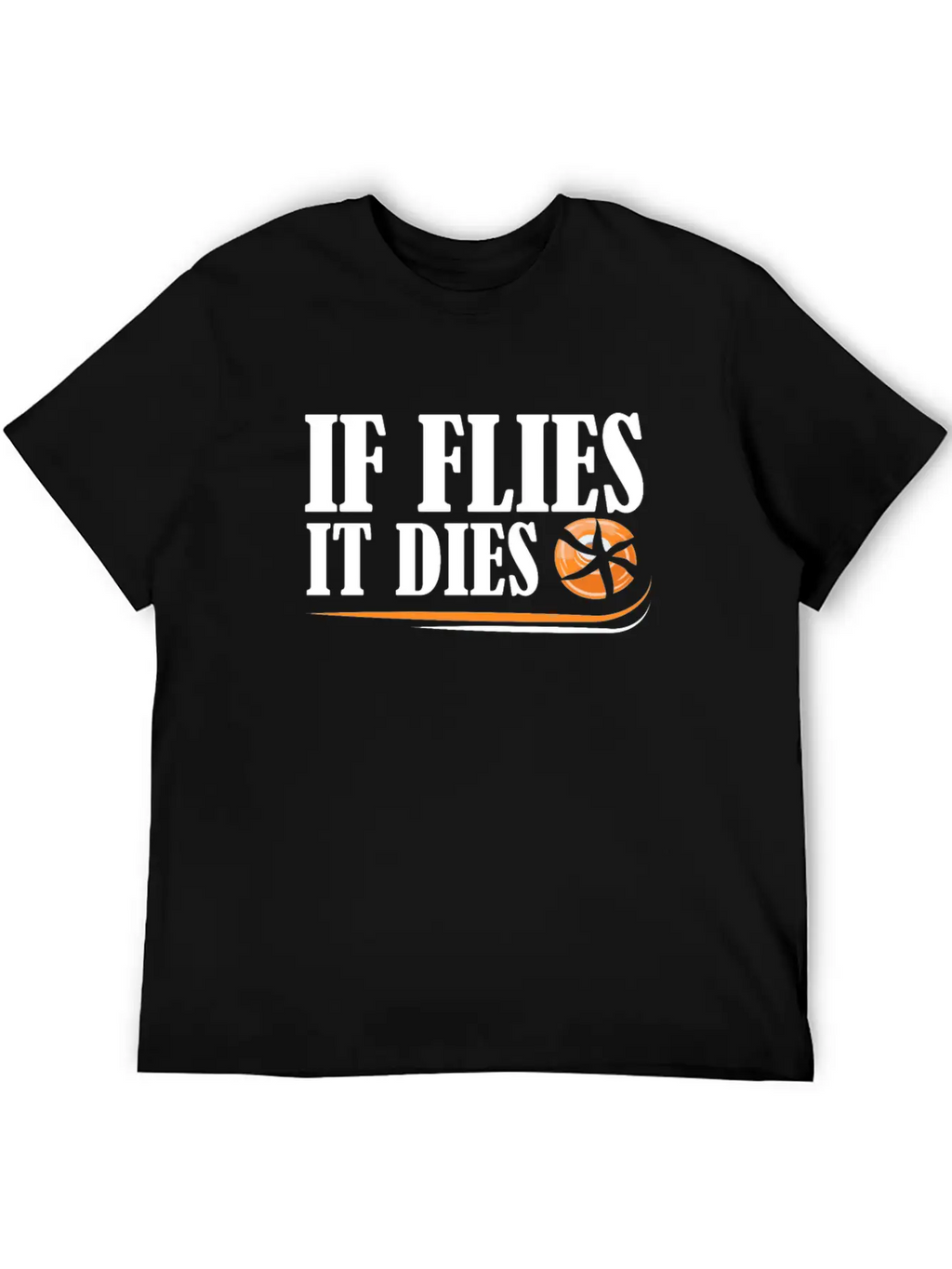 If Flies It Dies Skeet Shooting Funny Design Gift Classic Cotton Tee – Unisex Comfort For Any Season