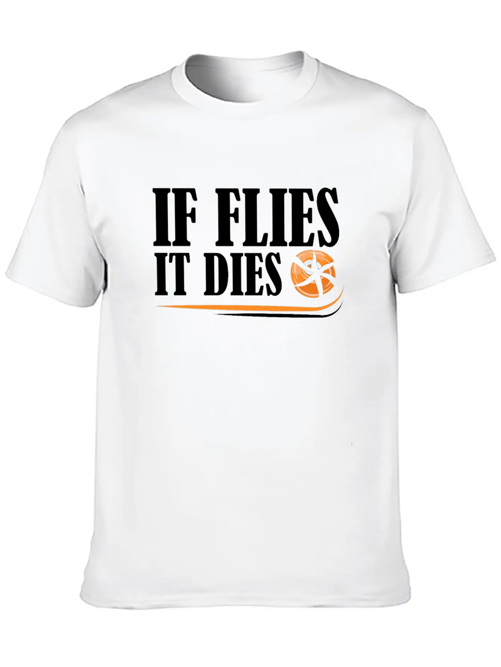 If Flies It Dies Skeet Shooting Funny Design Gift Classic Cotton Tee – Unisex Comfort For Any Season