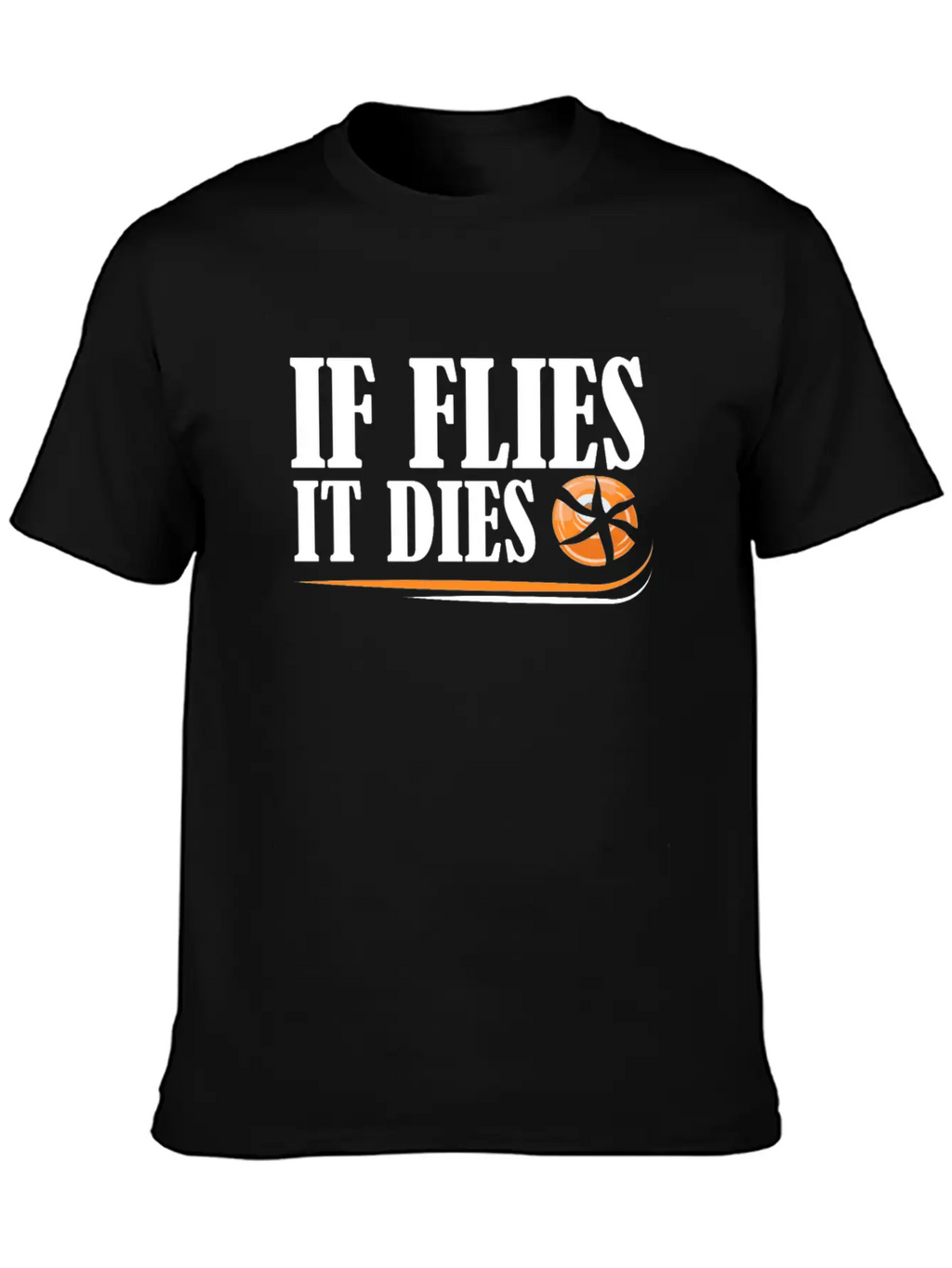 If Flies It Dies Skeet Shooting Funny Design Gift Classic Cotton Tee – Unisex Comfort For Any Season