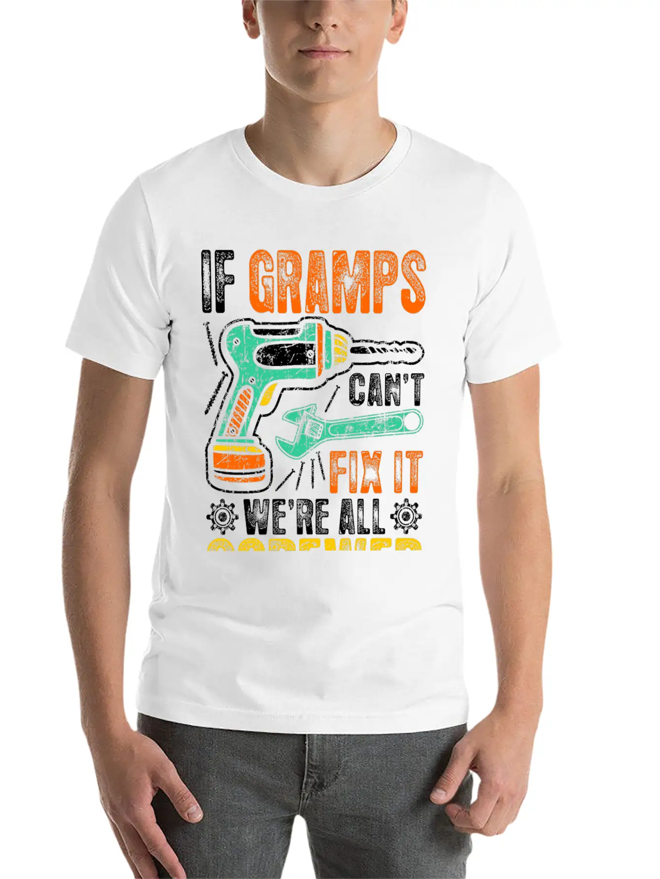 If Gramps Cant Fix It Were Fix It And Screwed Relaxed Everyday Tee – Lightweight And Durable Cotton