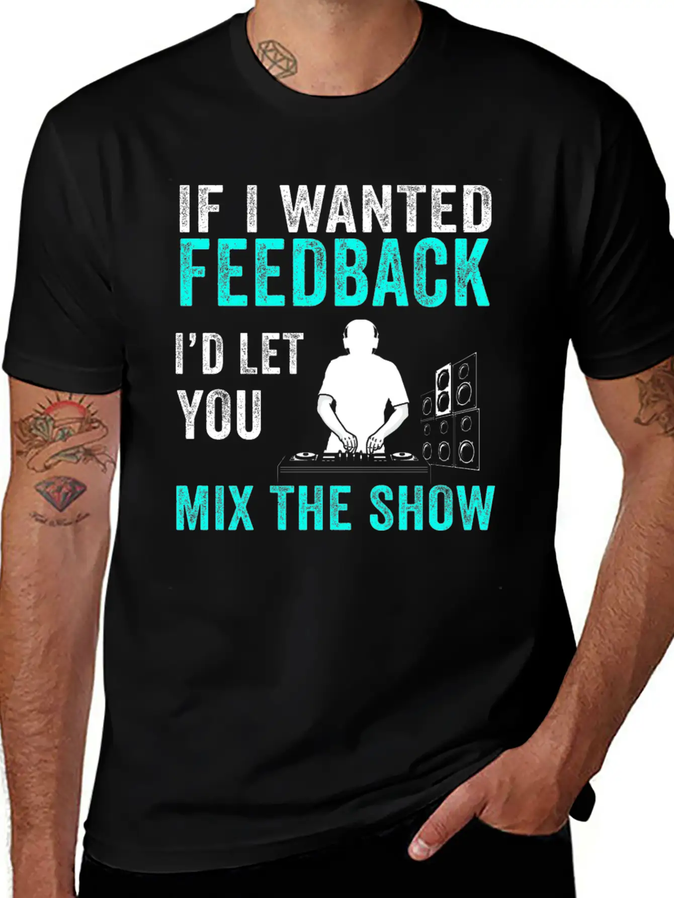 If I Wanted Feedback Sound Engineer Breathable Graphic T-Shirt – Perfect For Casual Days