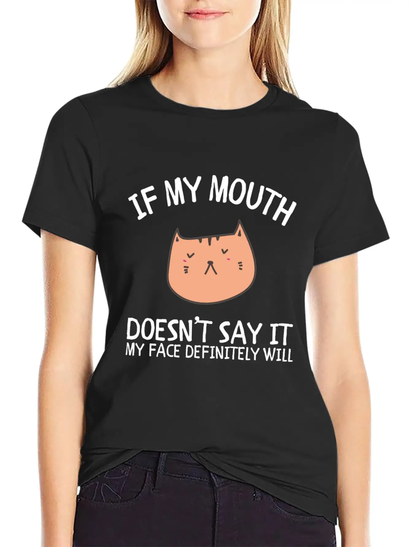 If My Mouth Doesn't Say It My Face Definitely Will Classic Cotton Tee – Unisex Comfort For Any Season