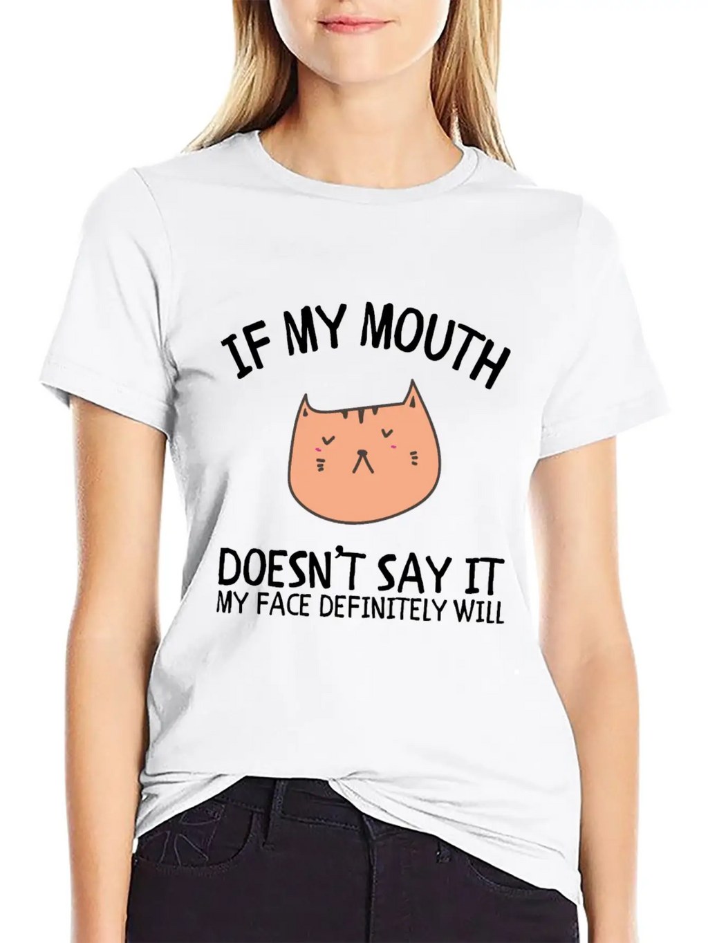 If My Mouth Doesn't Say It My Face Definitely Will Classic Cotton Tee – Unisex Comfort For Any Season