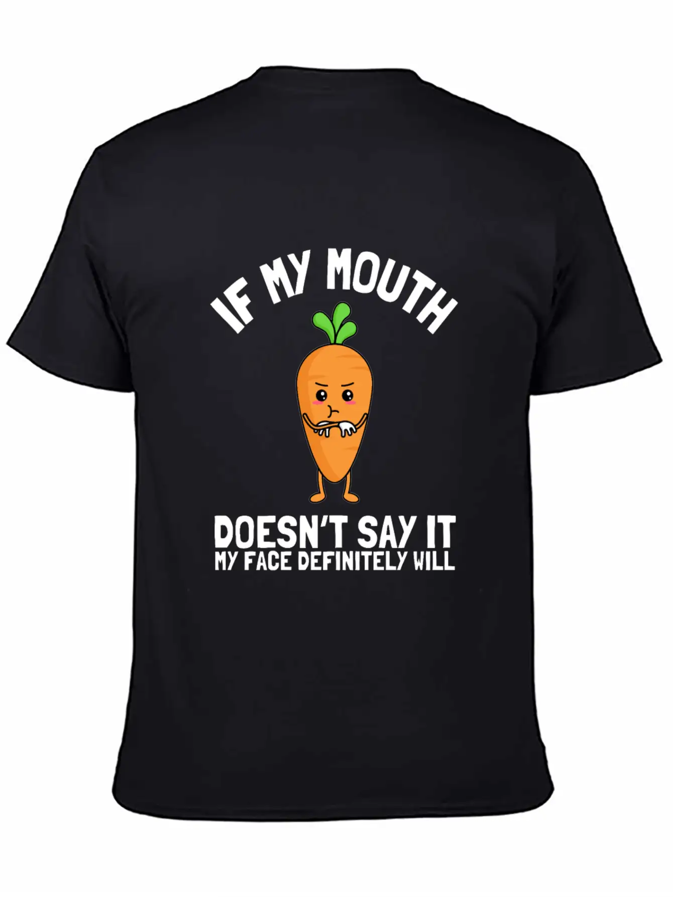 If My Mouth Doesn't Say It My Face Definitely Will Stylish Everyday T-Shirt – Unisex Basic Cotton Tee