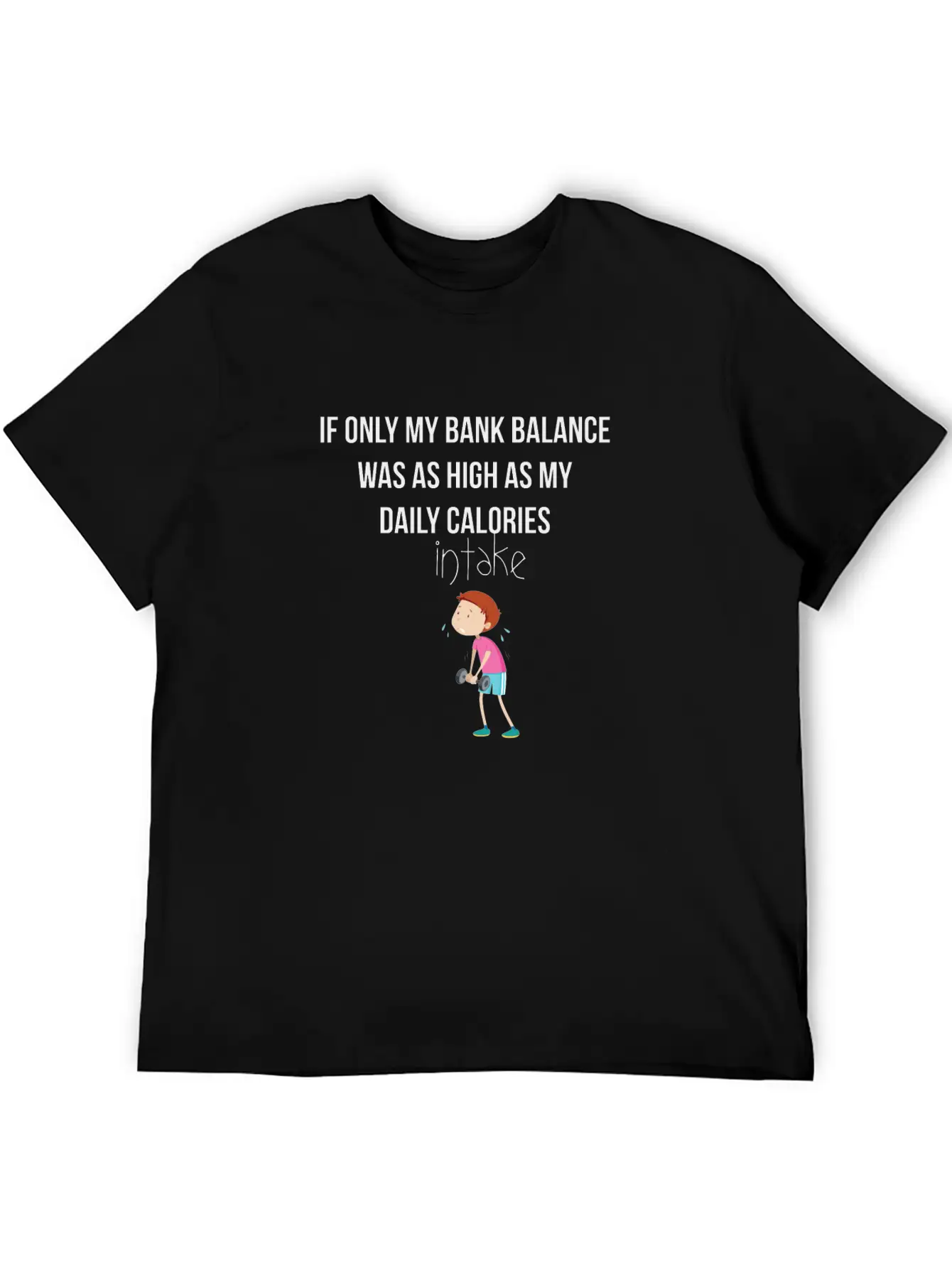 If Only My Bank Balance Was As High As My Calories Essential Cotton Tee For Daily Outfits – Unisex Style