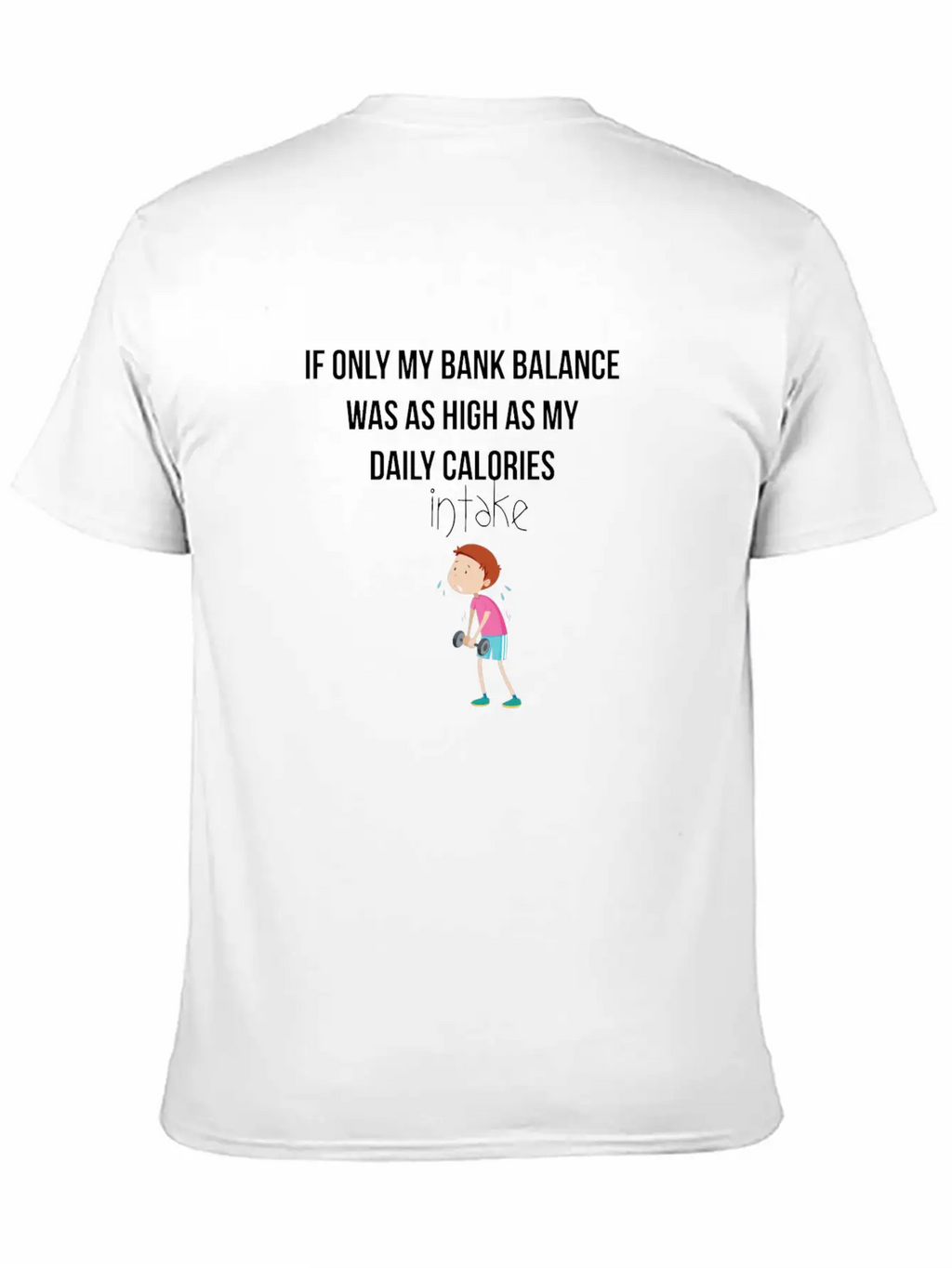 If Only My Bank Balance Was As High As My Calories Essential Cotton Tee For Daily Outfits – Unisex Style