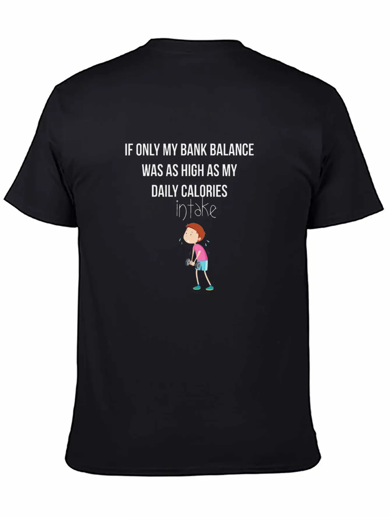 If Only My Bank Balance Was As High As My Calories Essential Cotton Tee For Daily Outfits – Unisex Style