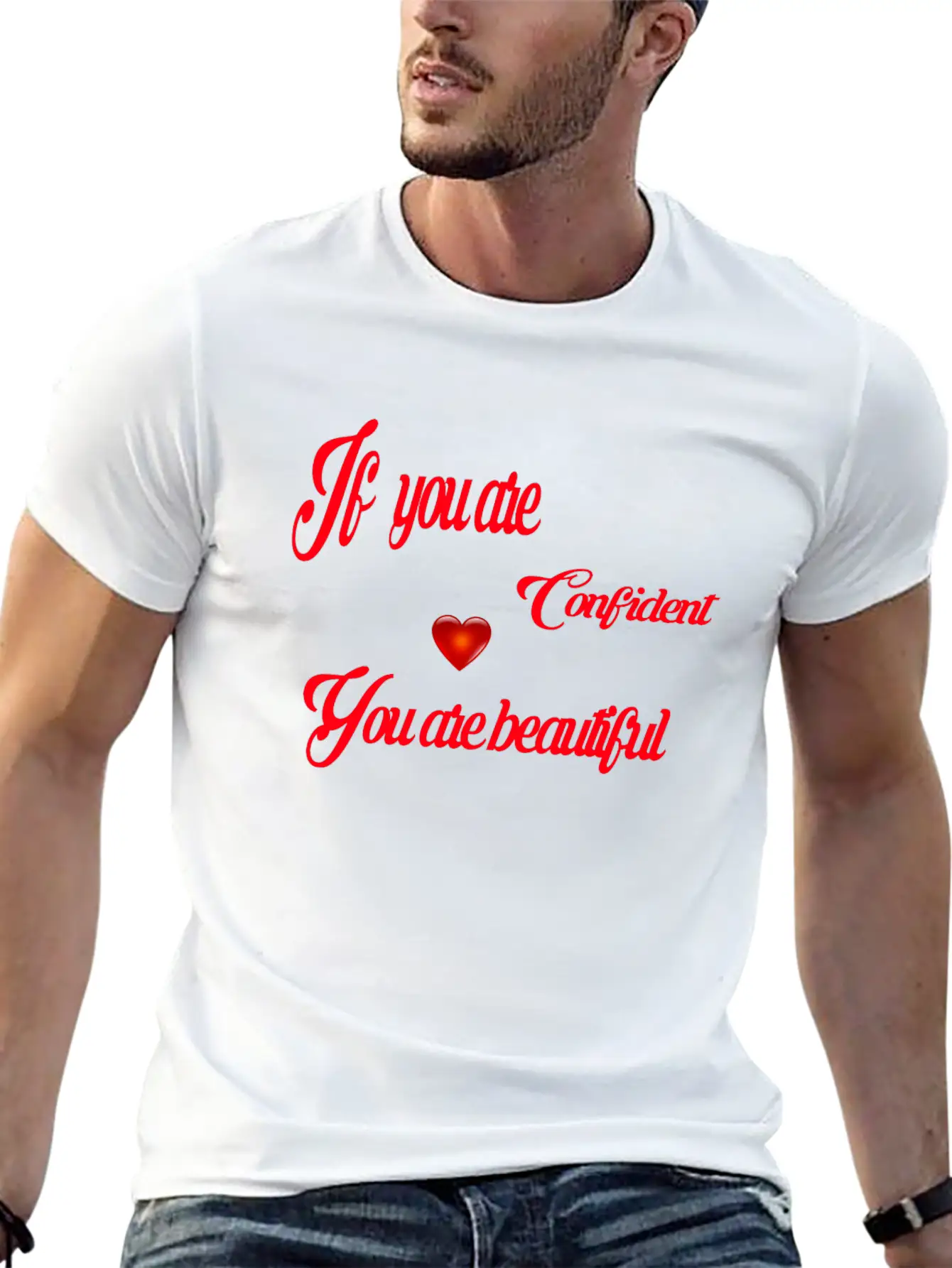 If You Are Confident You Are Beautiful Timeless Short Sleeve Tee – Comfy And Minimalist Design
