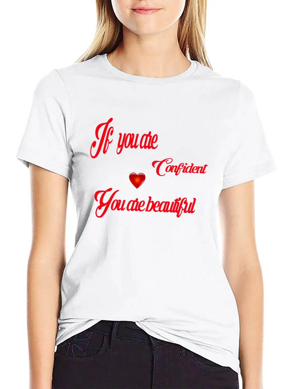 If You Are Confident You Are Beautiful Timeless Short Sleeve Tee – Comfy And Minimalist Design