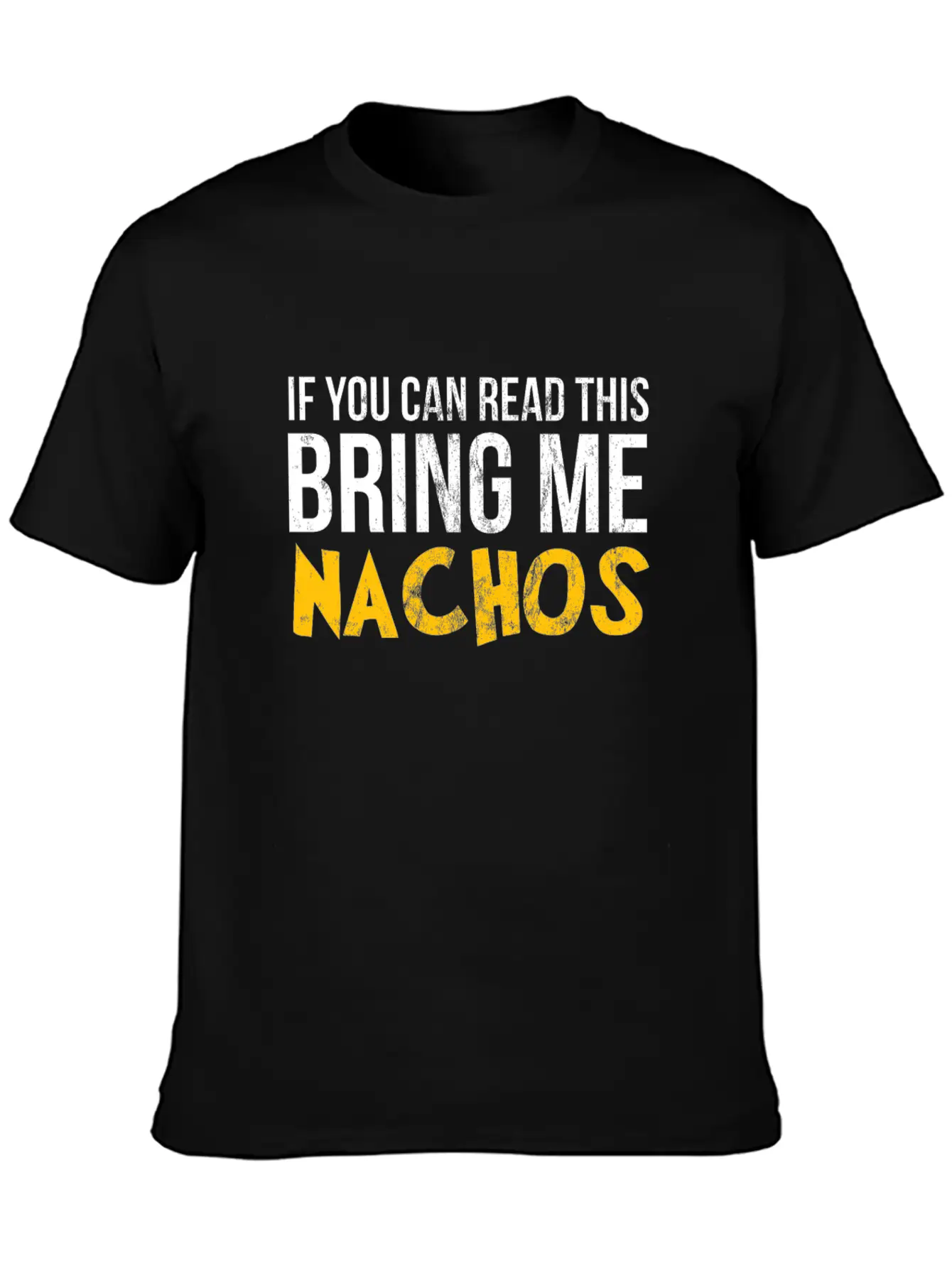 If You Can Read This Bring Me Nachos Lover Foodie Breathable Graphic T-Shirt – Perfect For Casual Days