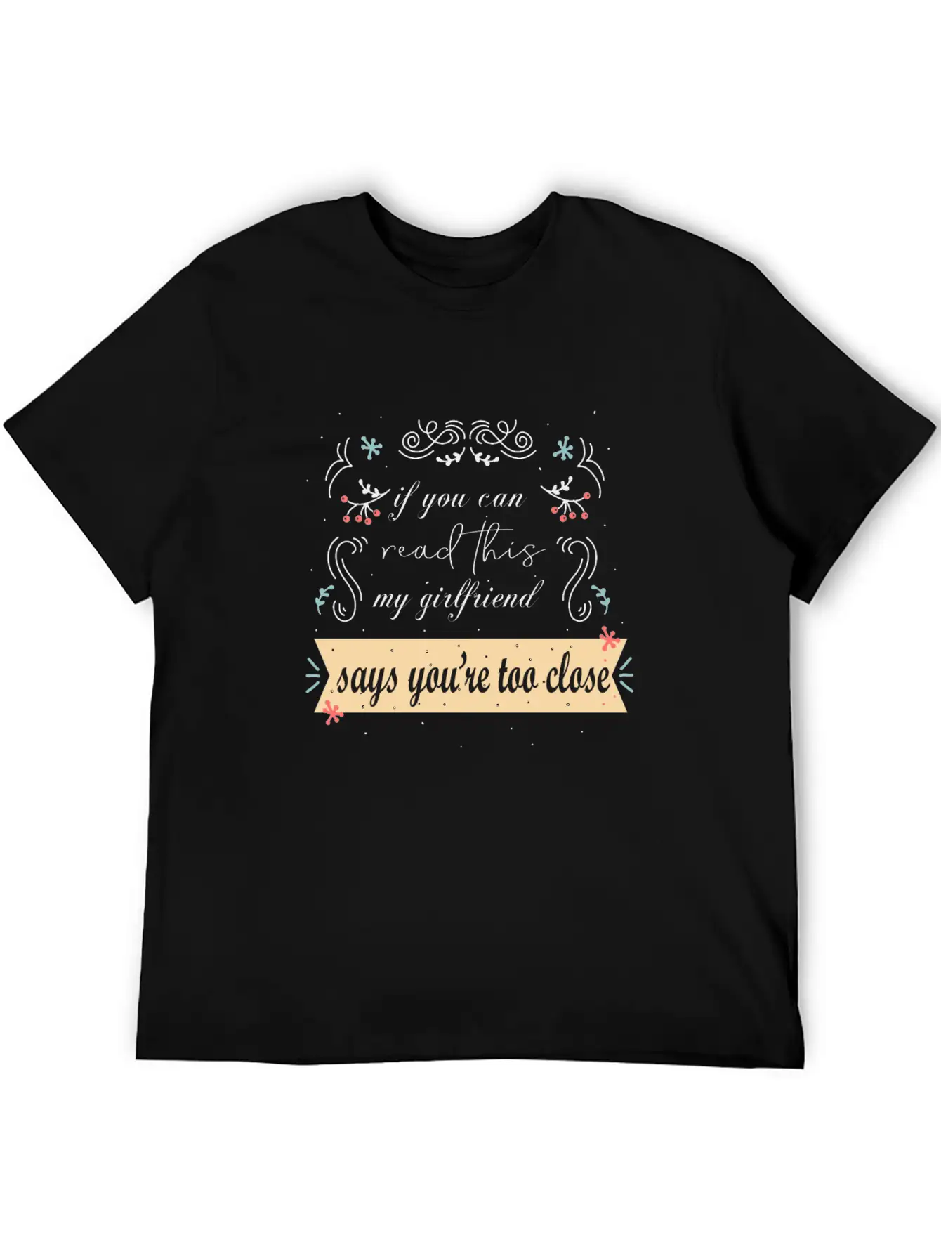 If You Can Read This Relationship Status Jealousy Stylish Everyday T-Shirt – Unisex Basic Cotton Tee