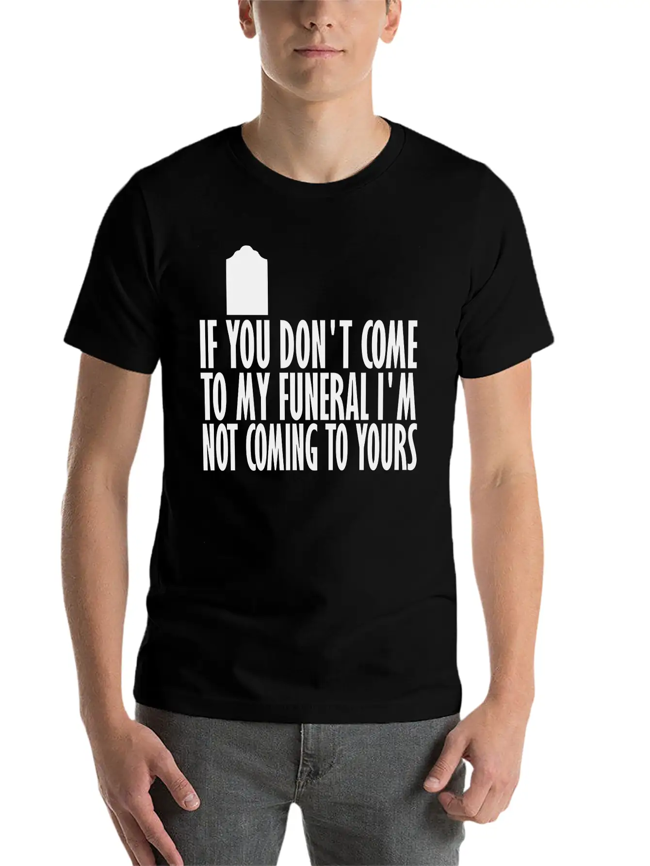 If You Dont Come To My Breathable Graphic T-Shirt – Perfect For Casual Days