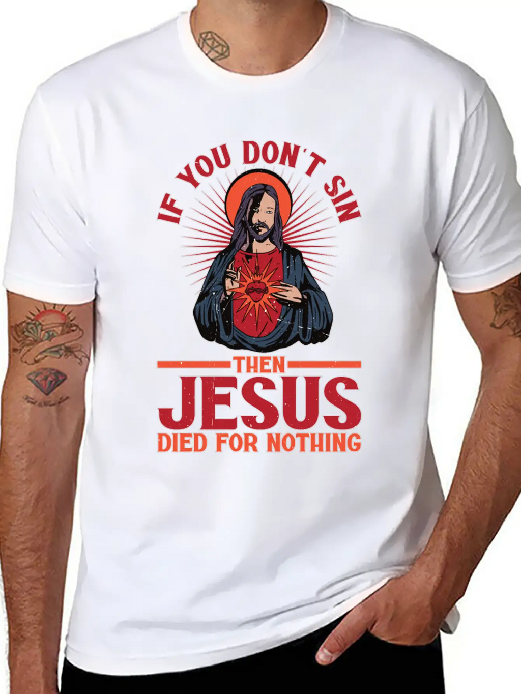 If You Don't Sin Then Jesus Died For Nothing Unisex Casual T-Shirt – Clean Design For Daily Comfort