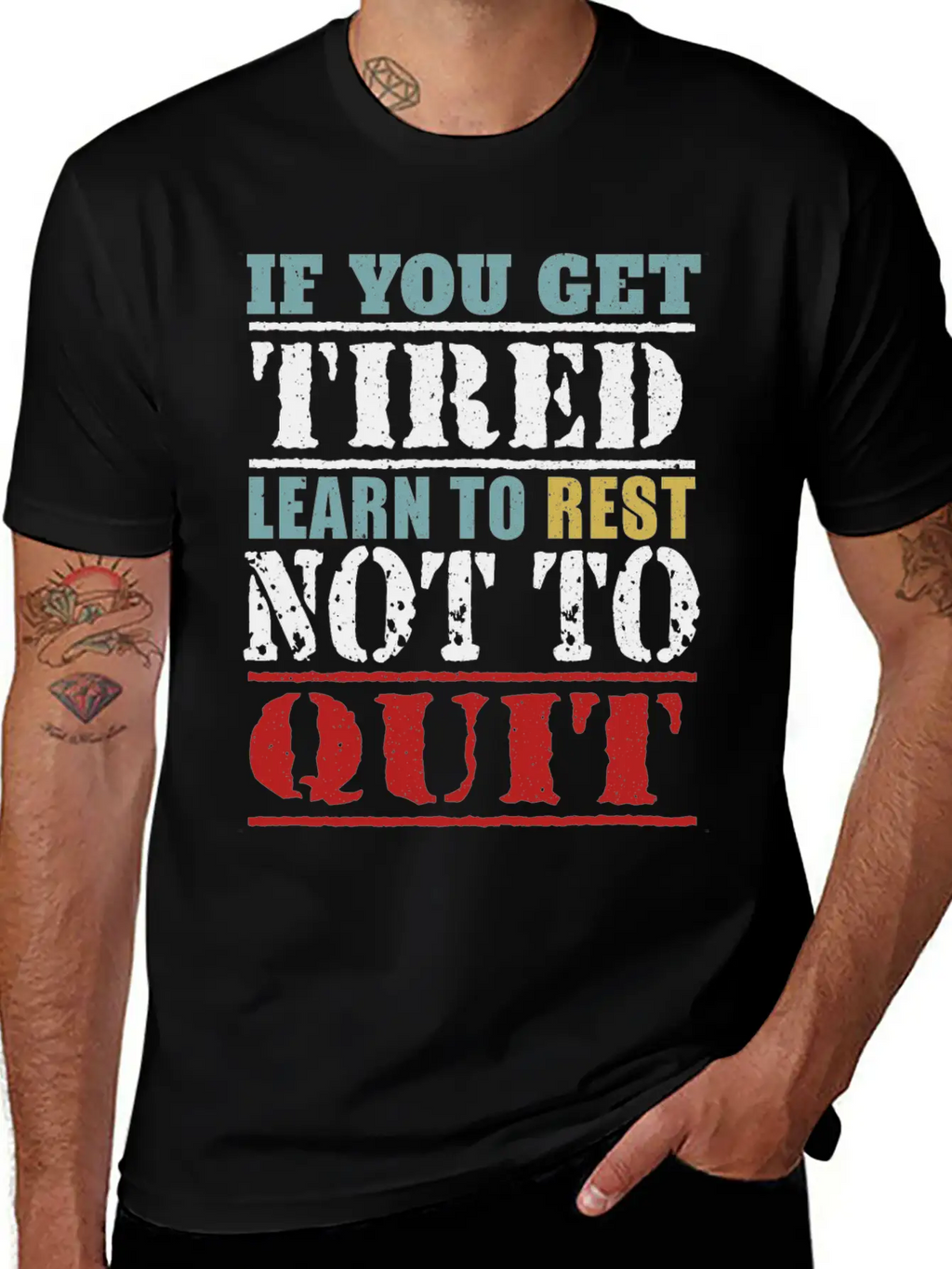 If You Get Tired Learn To Rest Not To Quit Relaxed Everyday Tee – Lightweight And Durable Cotton